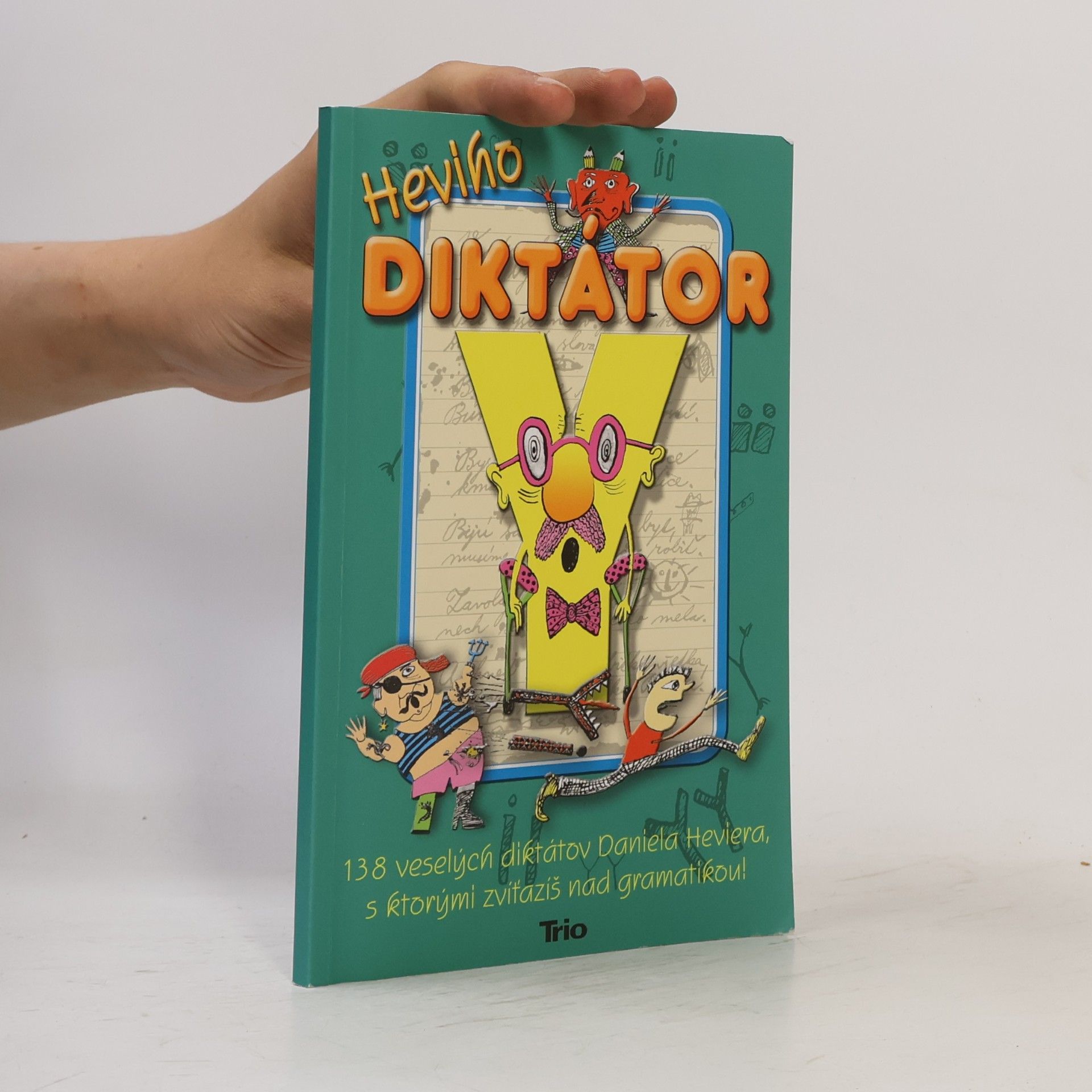 Daniel Hevier Heviho diktátor