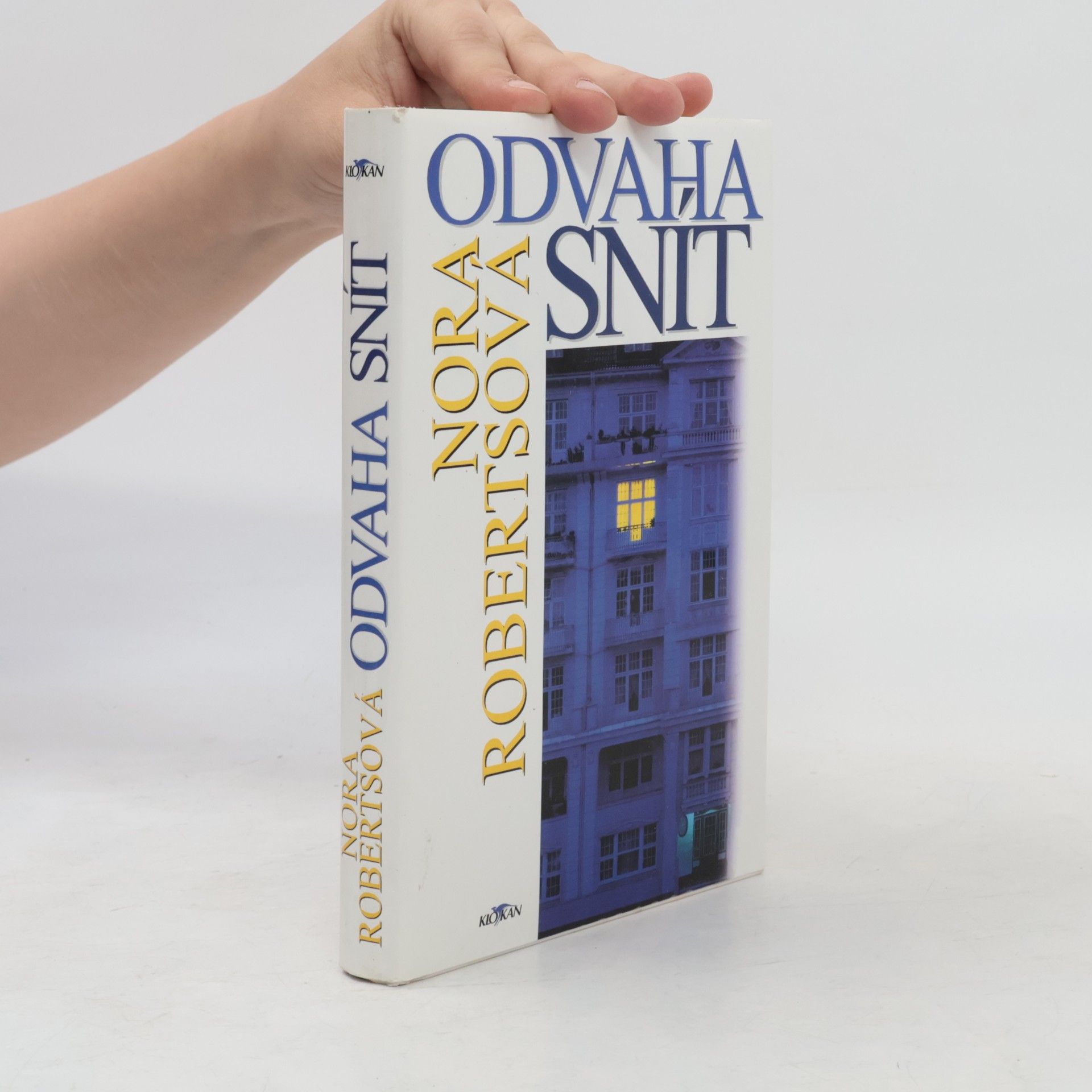 Nora Roberts Odvaha snít