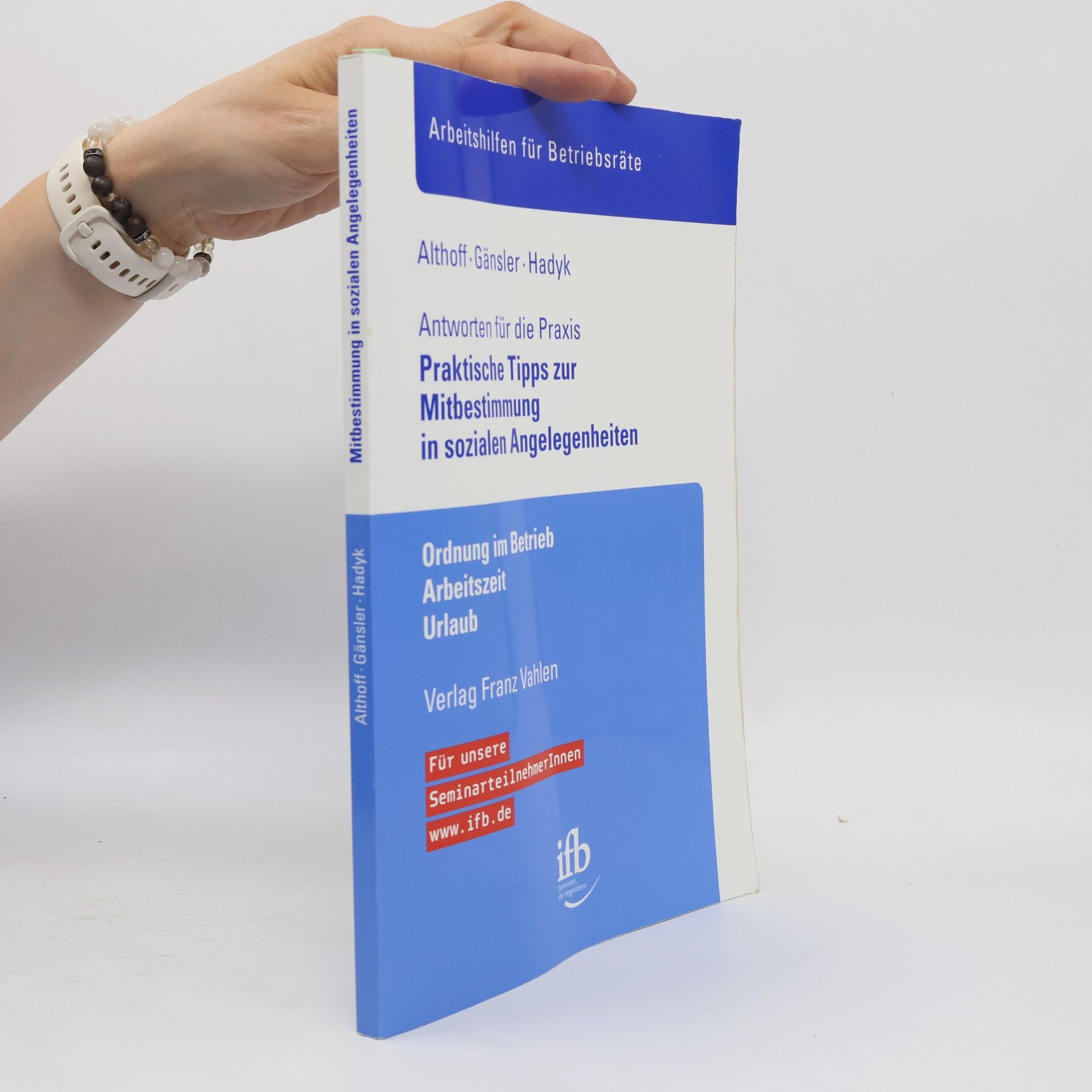 Autorenkollektiv Antworten für die Praxis. Praktische Tipps zur Mitbestimmung in sozialen Angelegenheiten