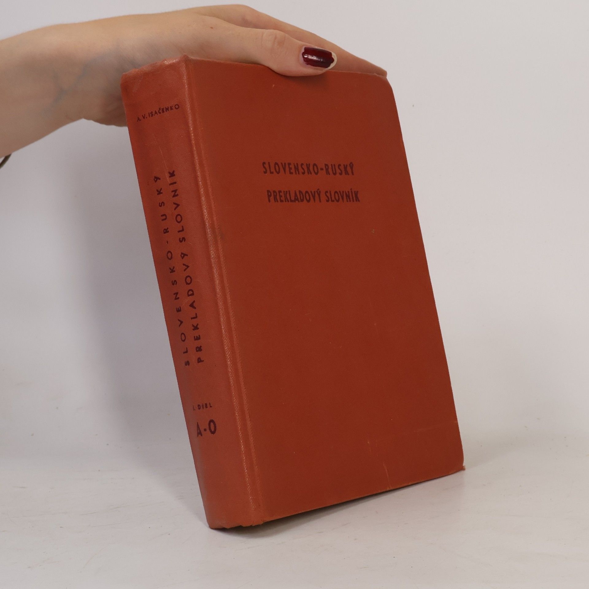 Autores varios Slovensko-ruský prekladový slovník I. A-O