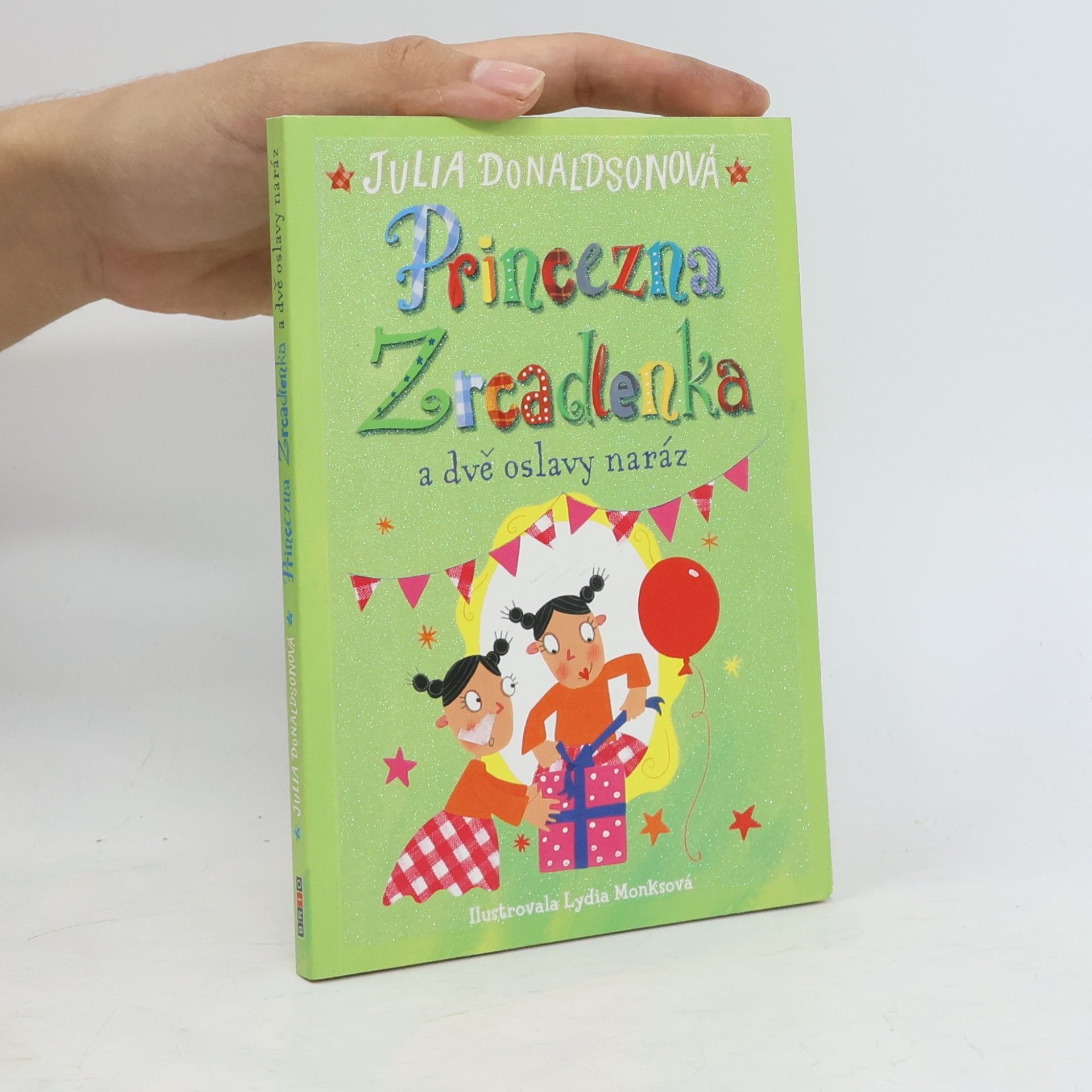 Julia Donaldson Princezna Zrcadlenka a dvě oslavy naráz