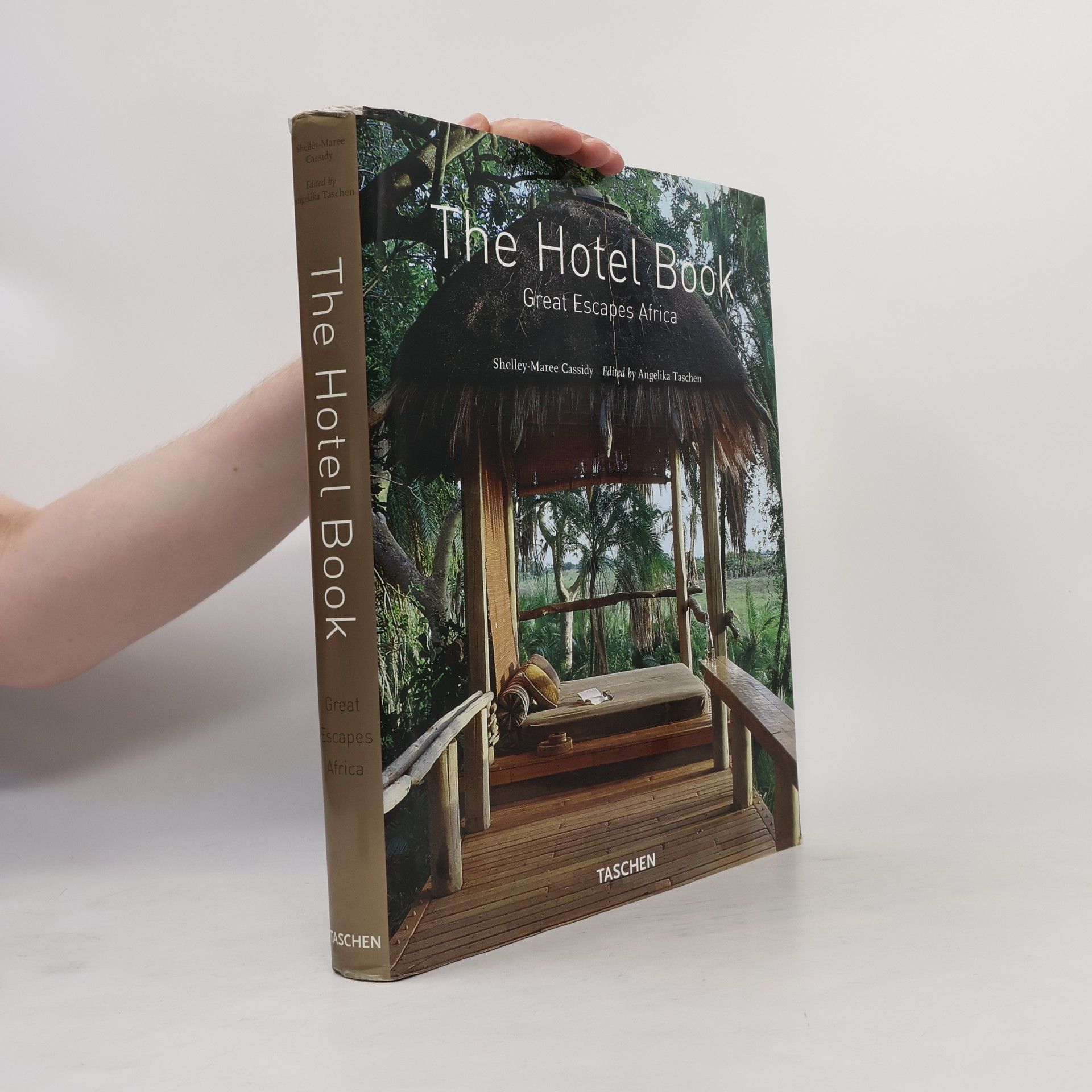 Shelley Maree Cassidy The hotel book. Great escapes Africa