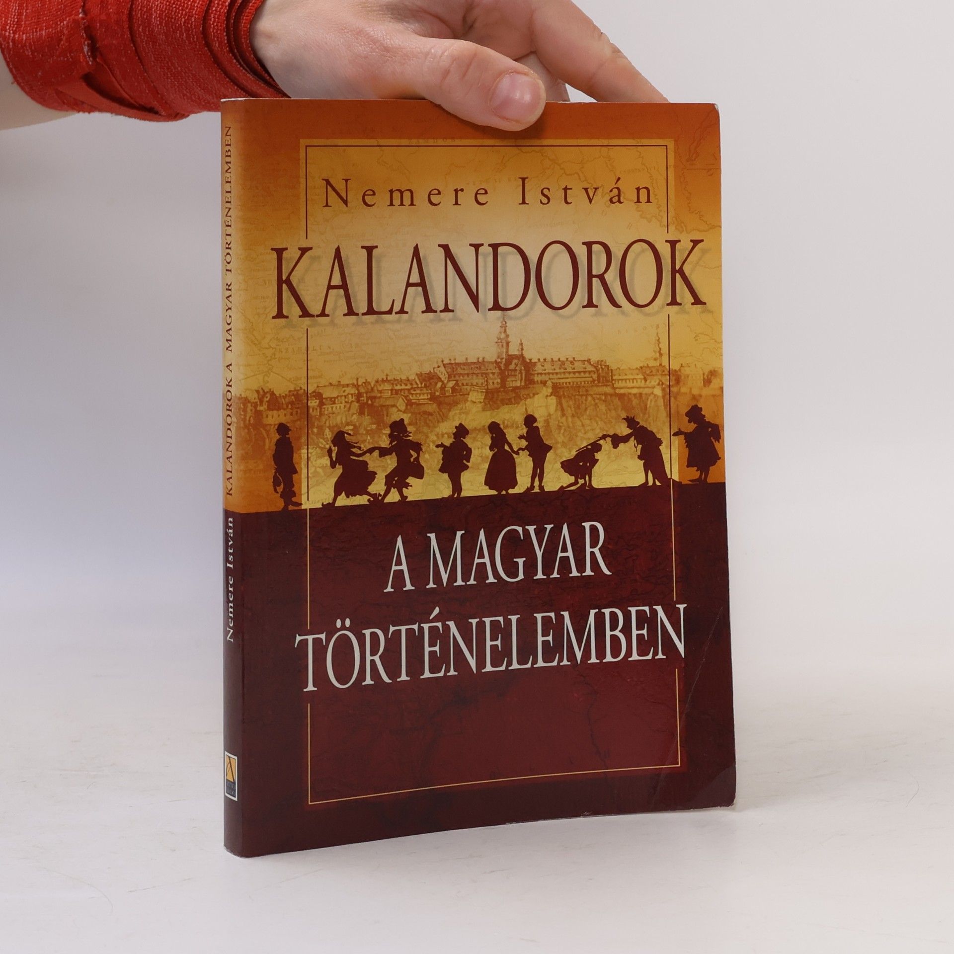Kalandorok a magyar történelemben