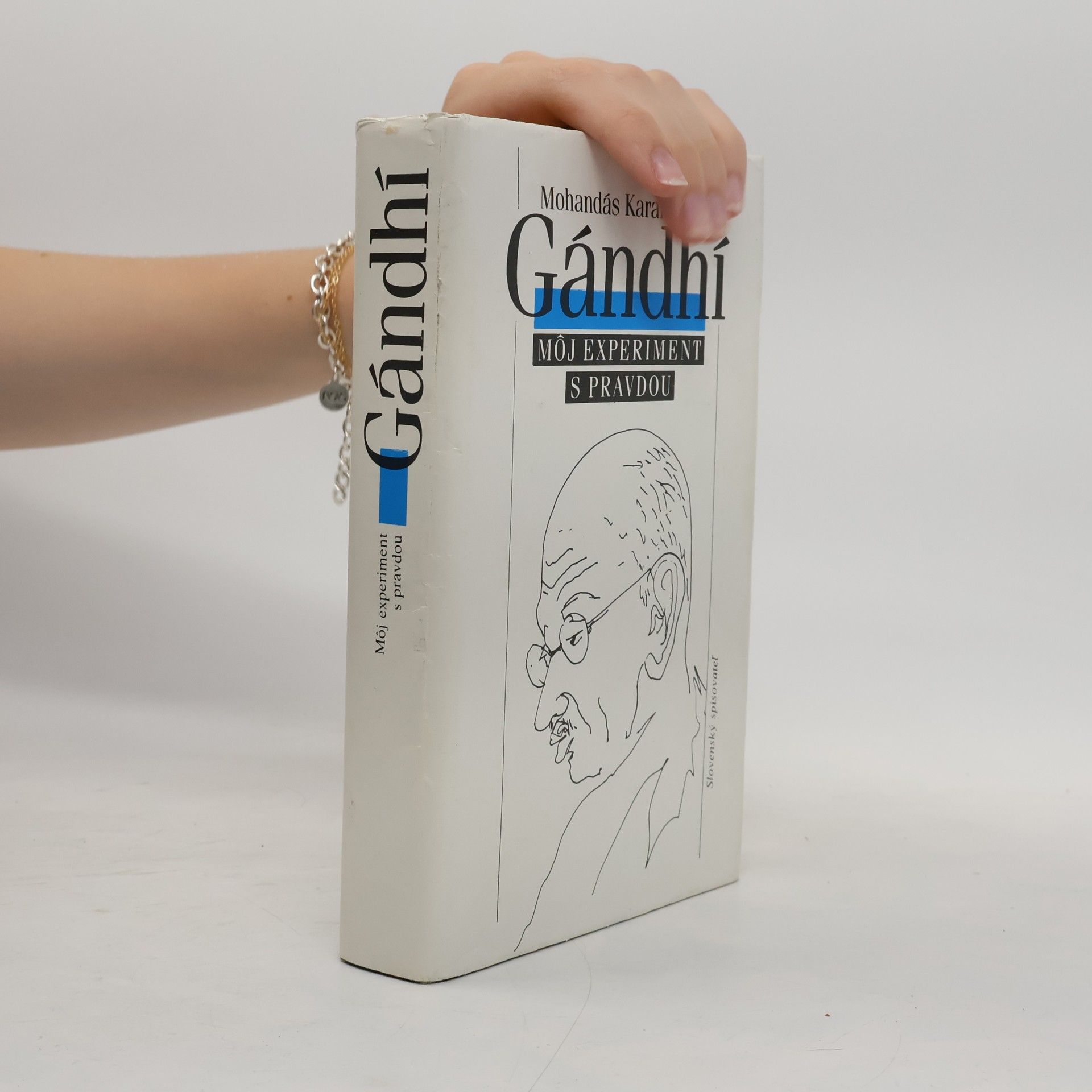 Mahátma Gándhí Gándhí. Môj experiment s pravdou