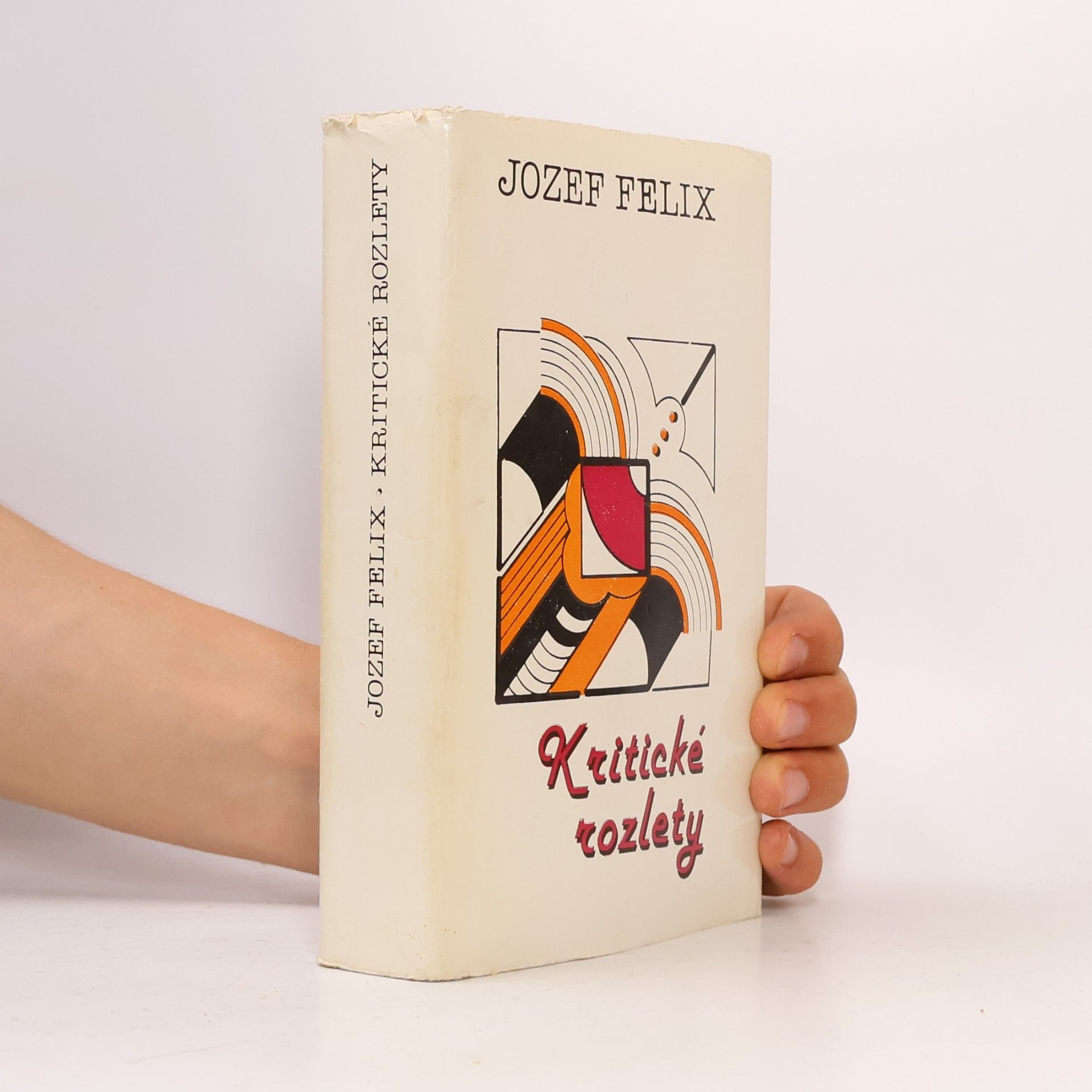 Jozef Felix Kritické rozlety