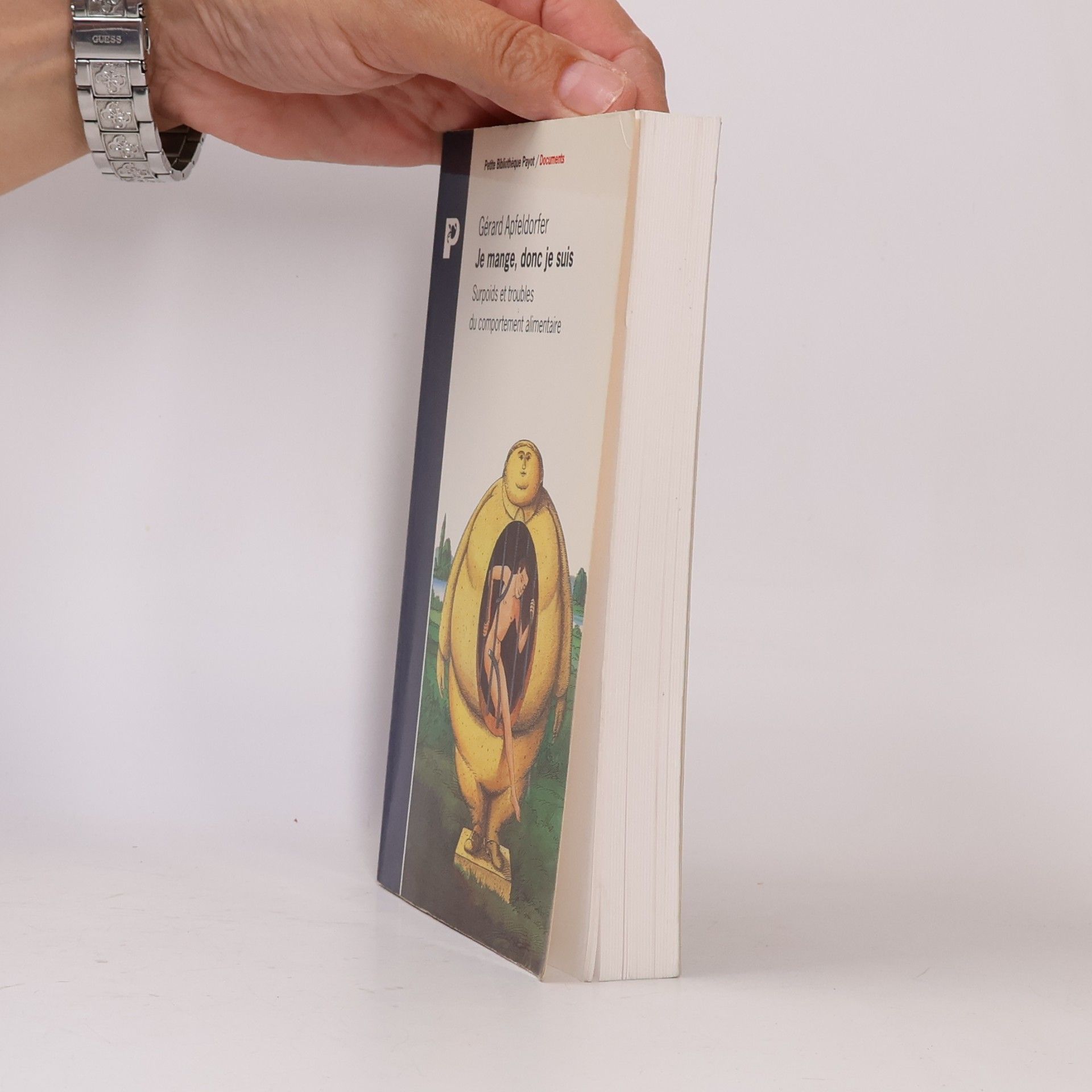 Gérard Apfeldorfer Petite Bibliothèque Payot - 140: Je mange, donc je suis