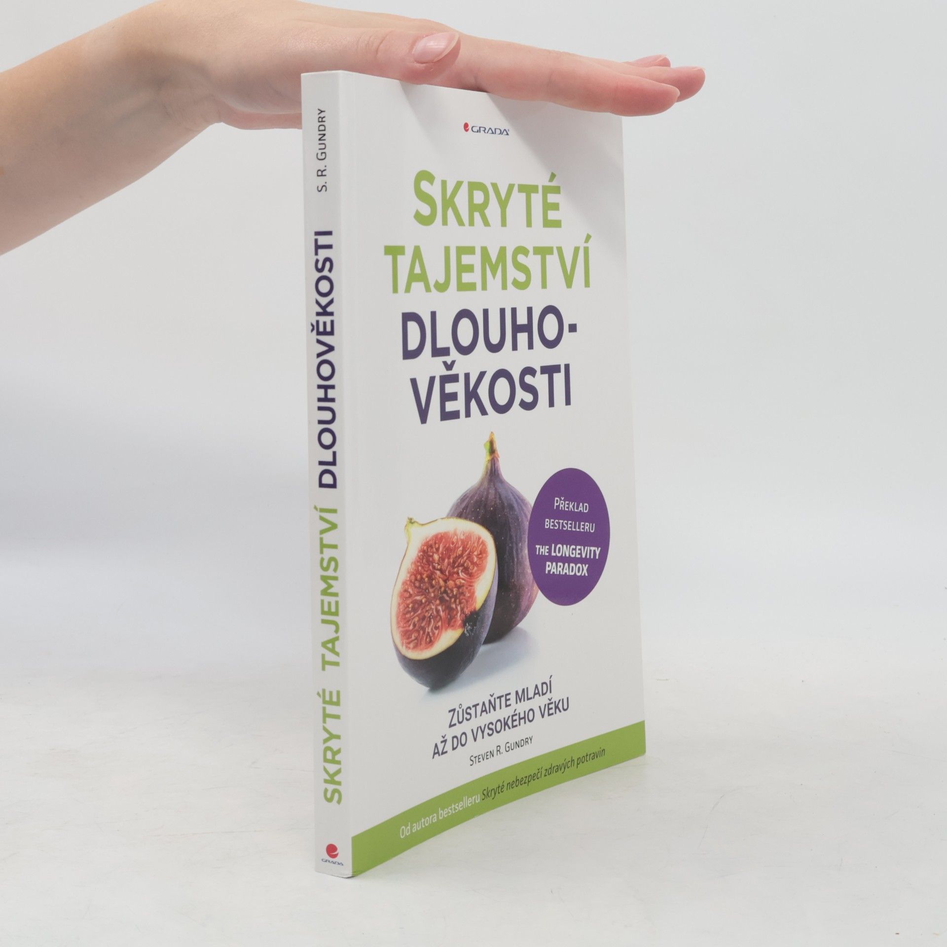Steven R. Gundry Skryté tajemství dlouhověkosti