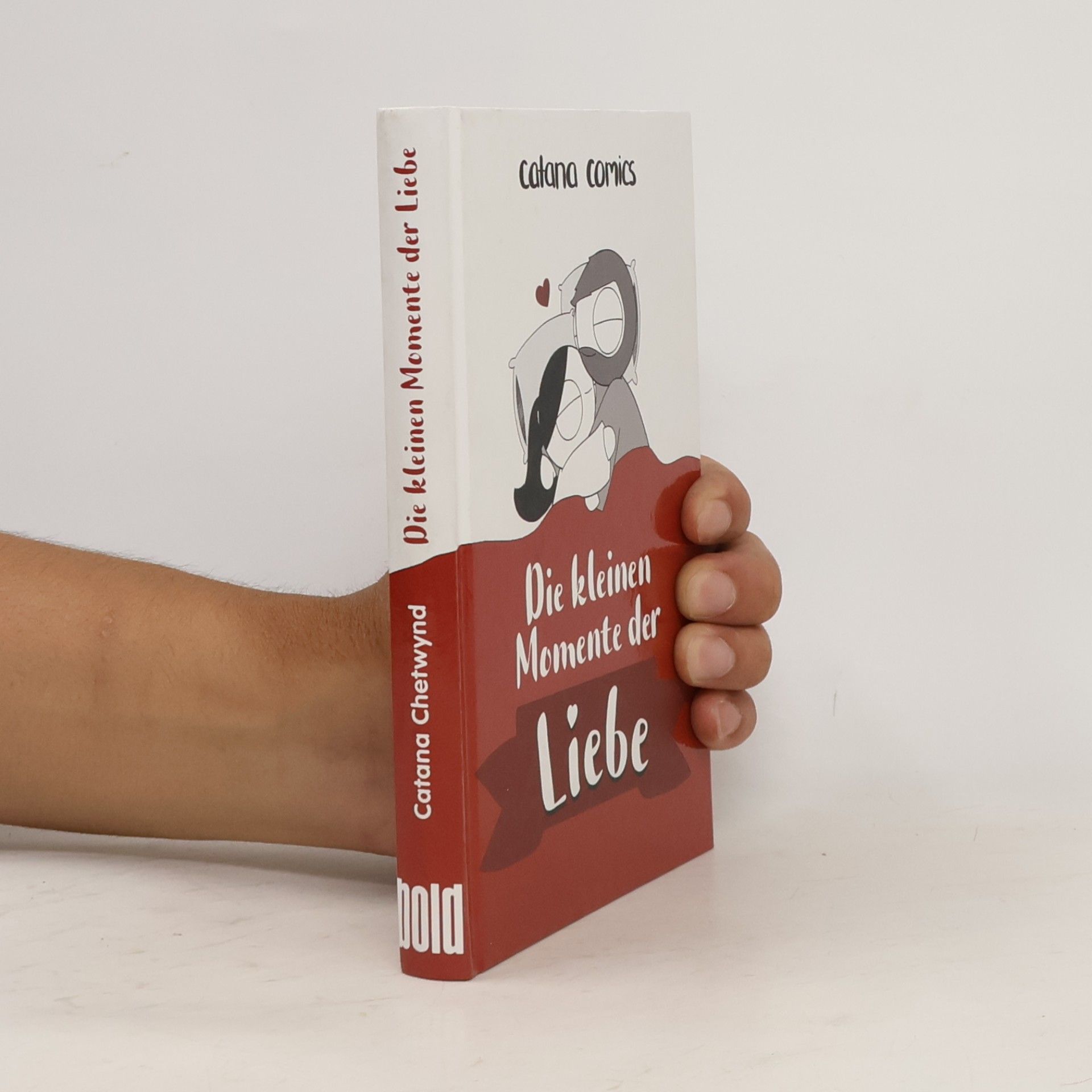 Catana Chetwynd Die kleinen Momente der Liebe