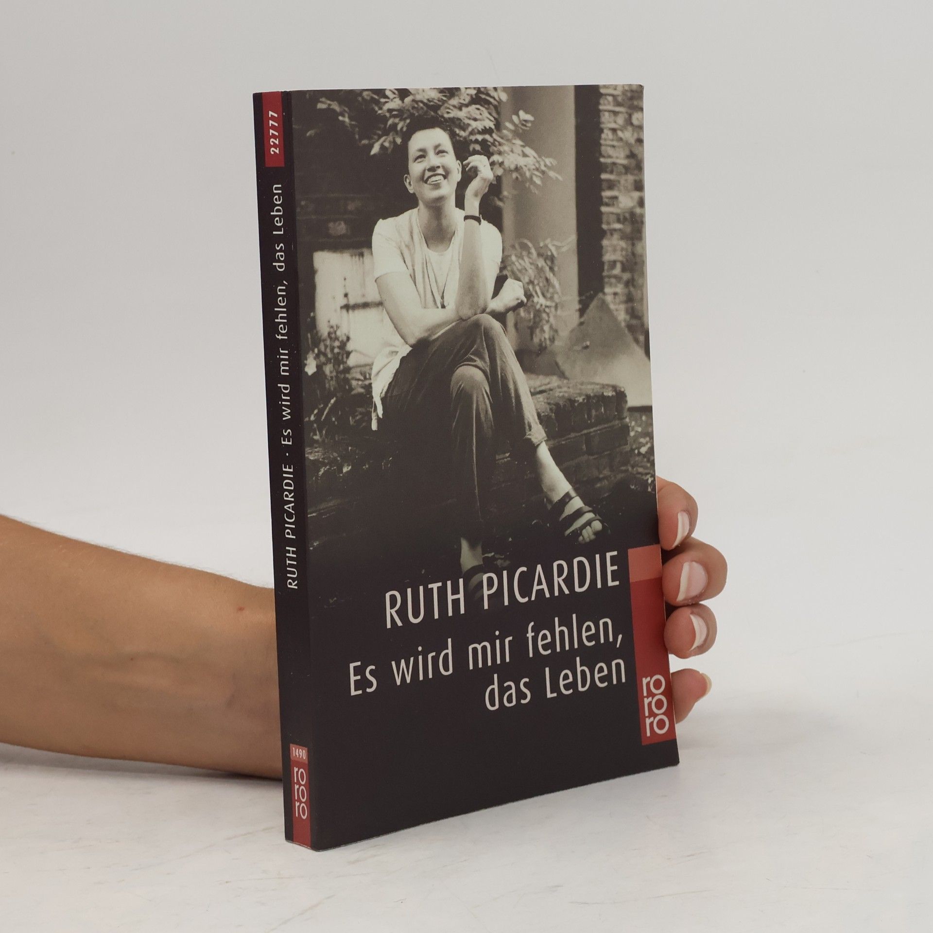 Ruth Picardie Es wird mir fehlen, das Leben