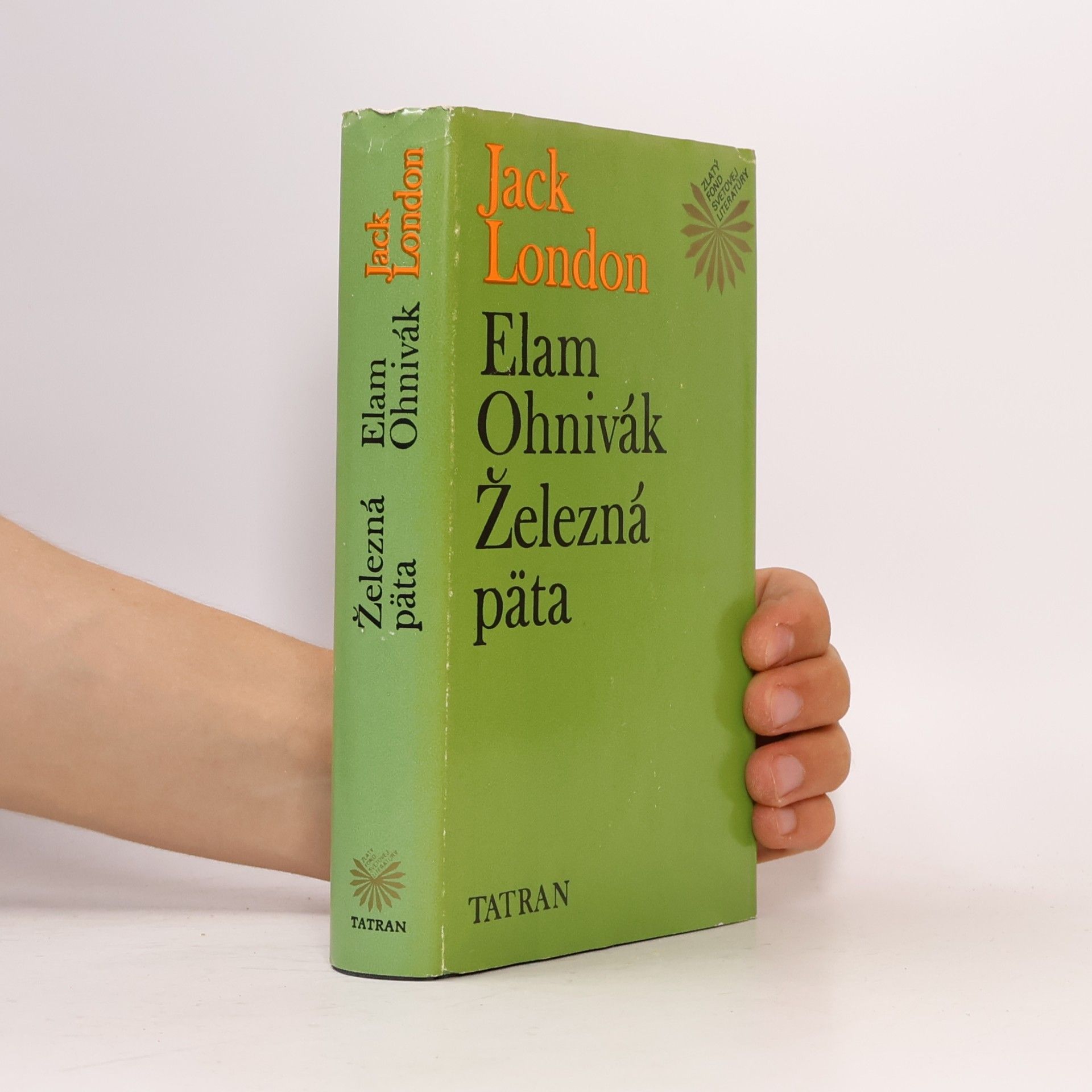 Jack London Elam Ohnivák. Železná päta