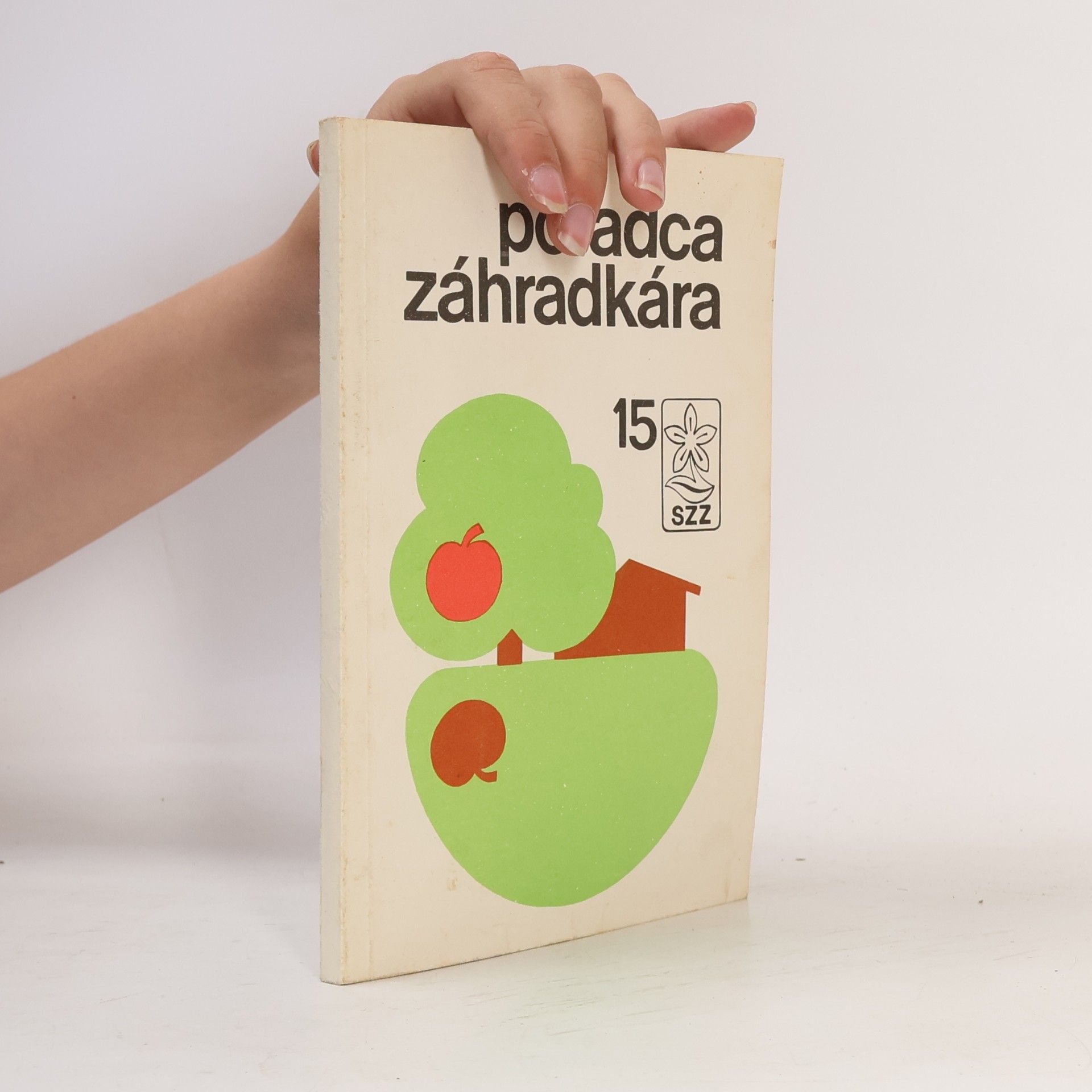 Katarína Kettmannová Poradca záhradkára 15