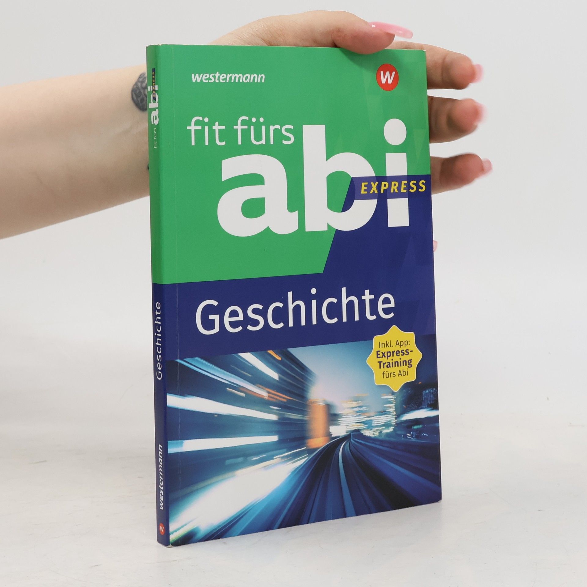 Volker Frielingsdorf Fit fürs Abi Express. Geschichte