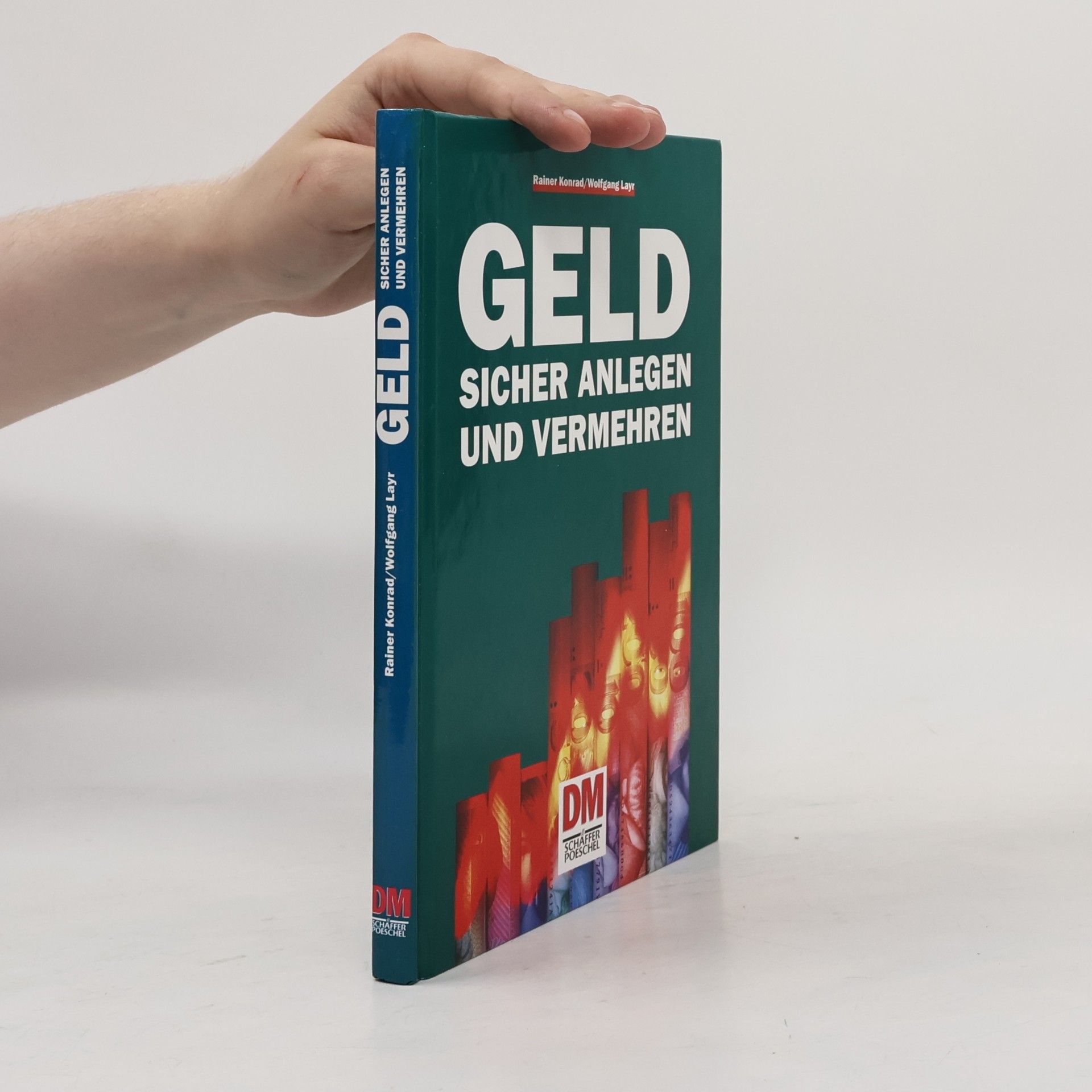 Konrad Rainer Geld sicher anlegen und vermehren