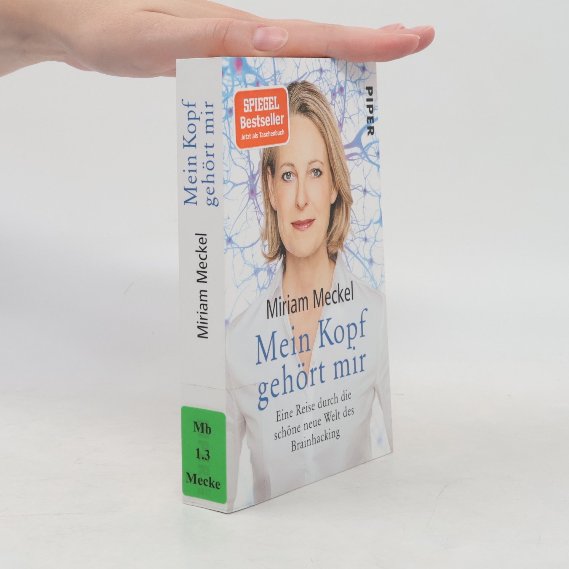 Miriam Meckel Mein Kopf gehört mir
