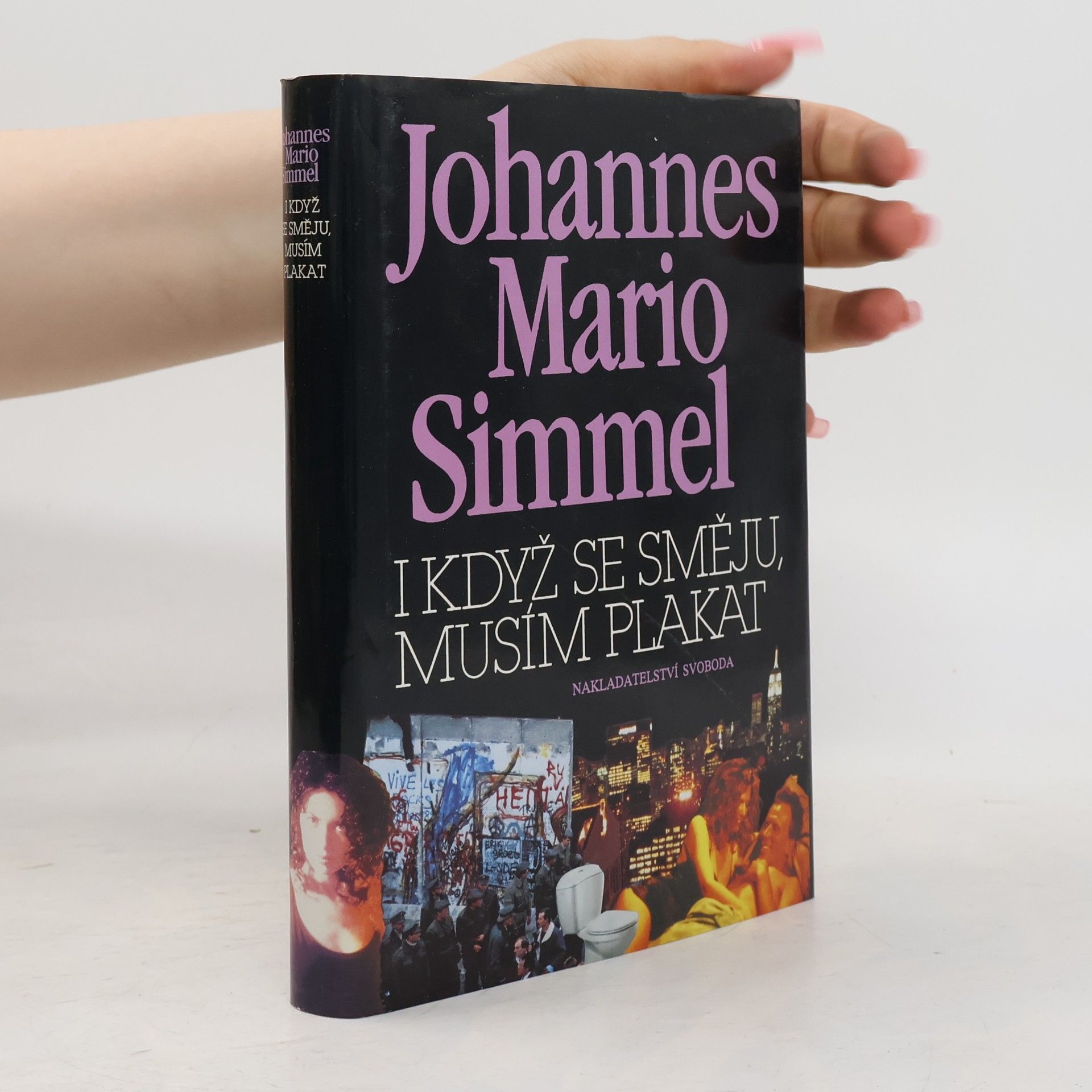 Johannes Mario Simmel I když se směju, musím plakat