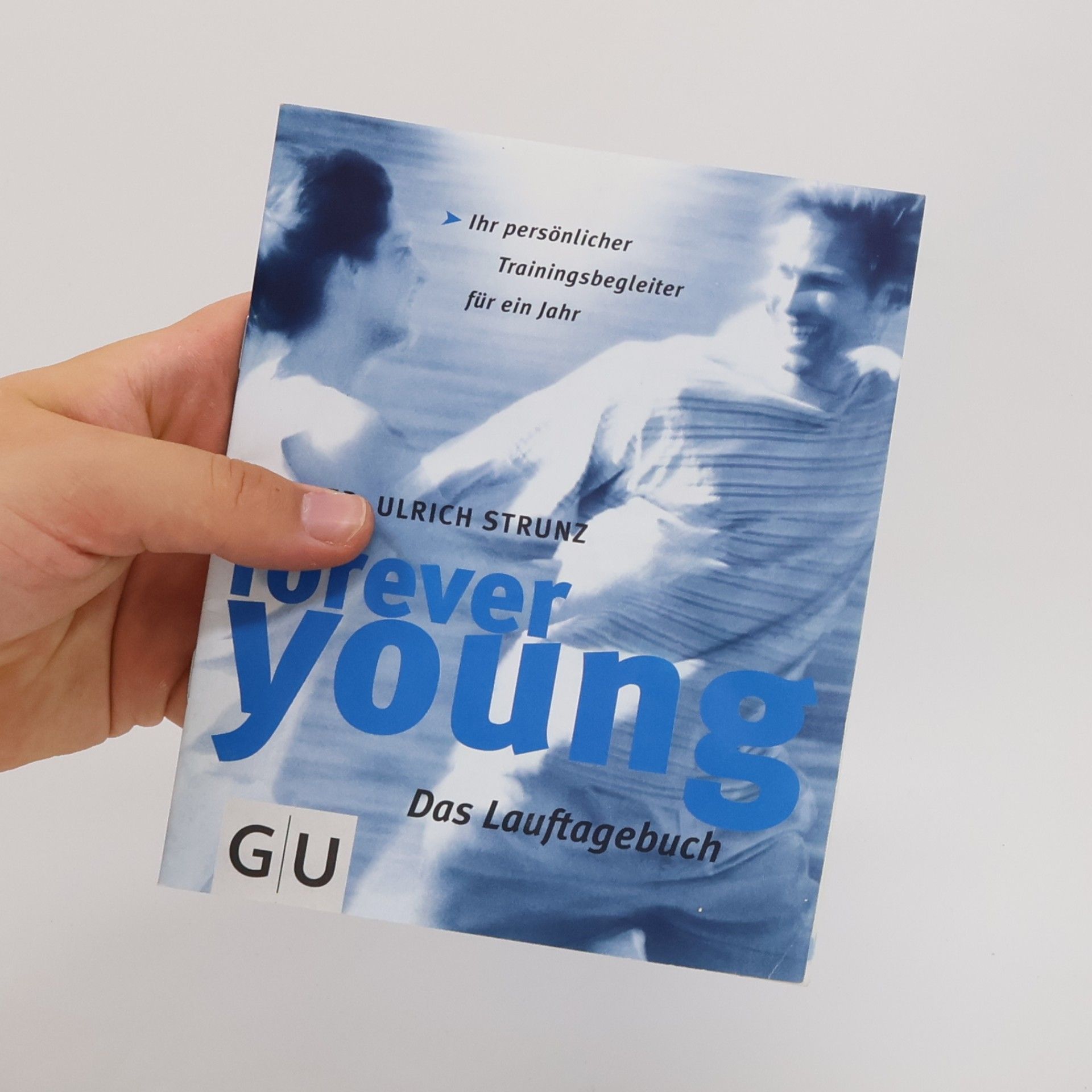 Ulrich Strunz Forever young - das Leicht-Lauf-Programm