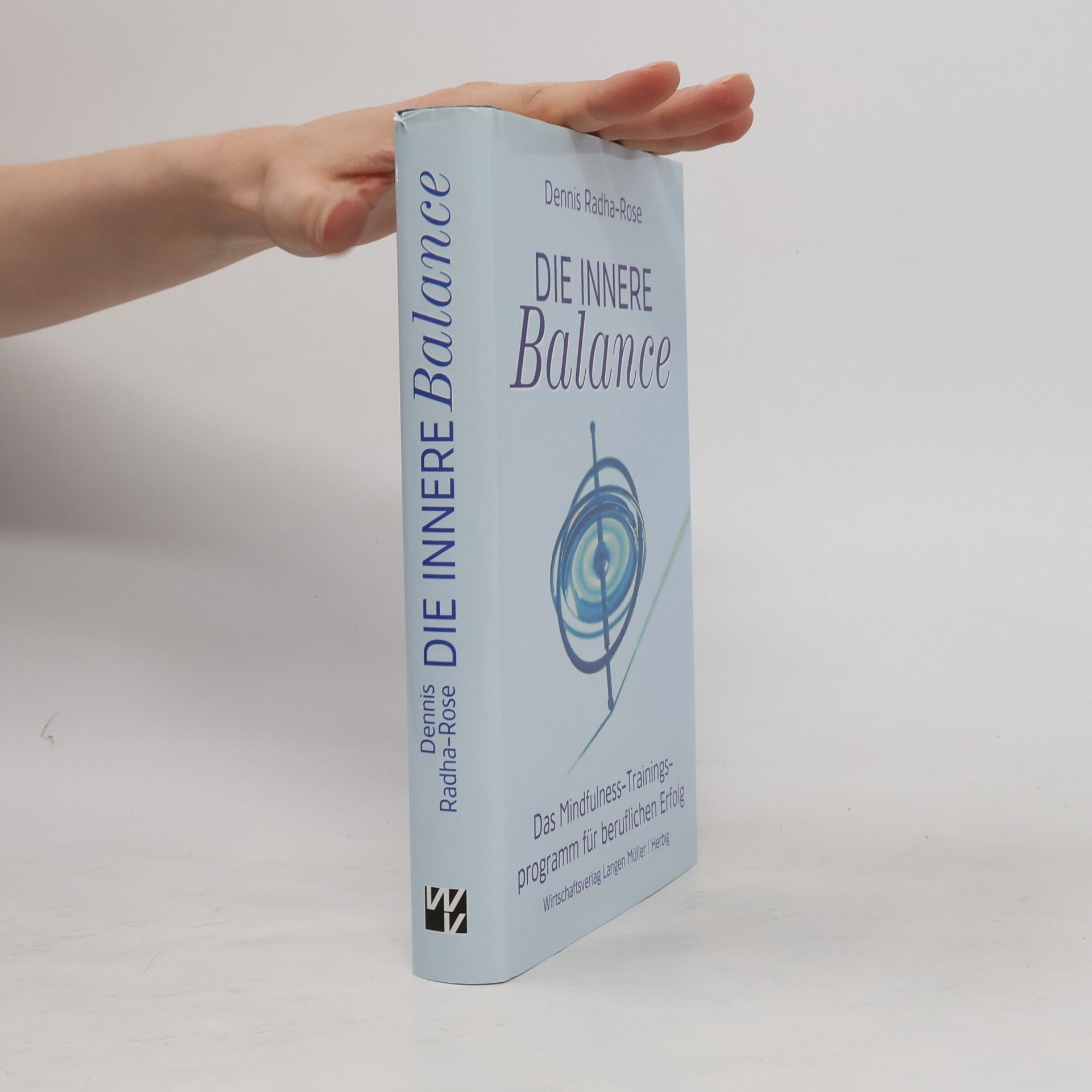 Dennis Radha-Rose Die innere Balance