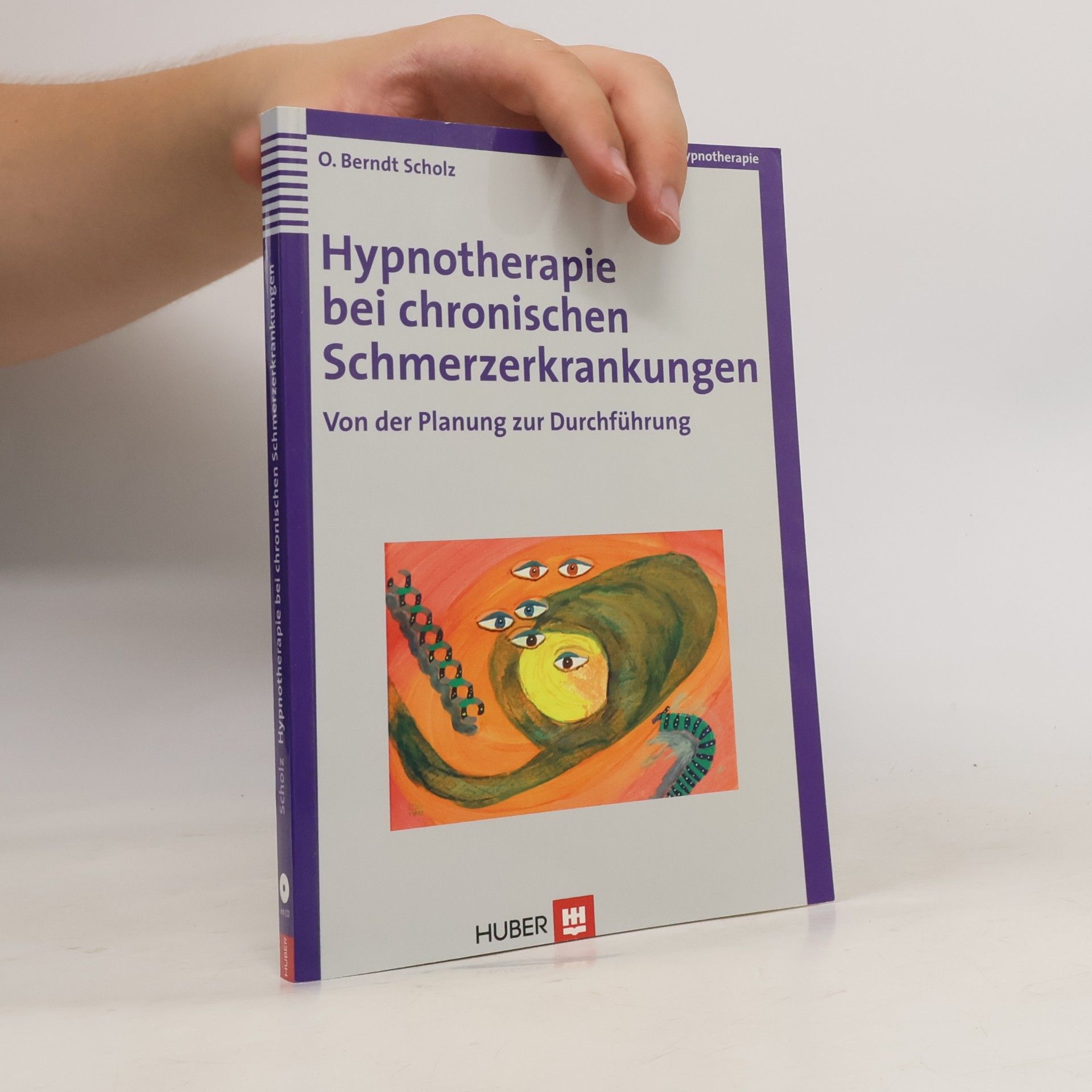 O. Berndt Scholz Hypnotherapie bei chronischen Schmerzerkrankungen