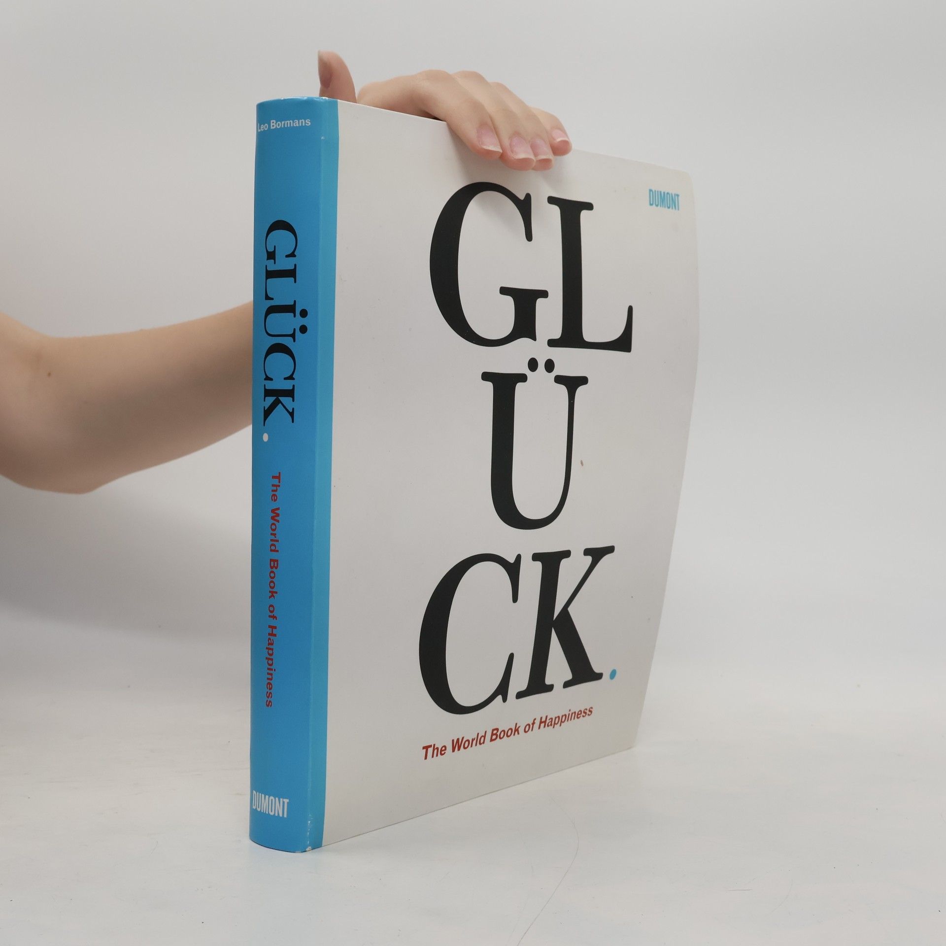 Leo Bormans Glück. The World Book of Happiness