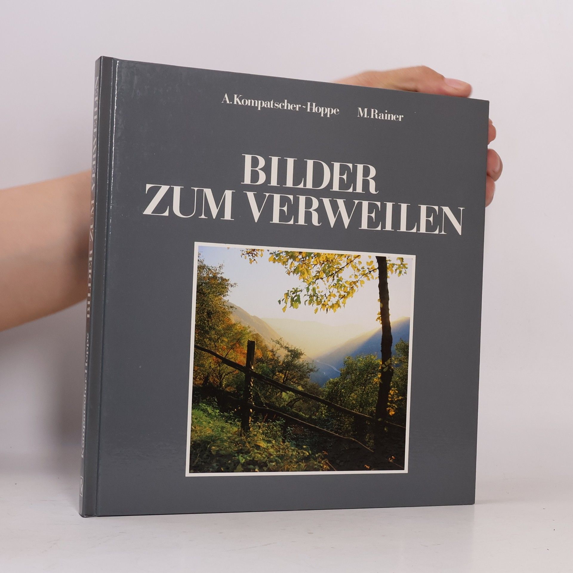 Anneliese Kompatscher-Hoppe Bilder zum Verweilen