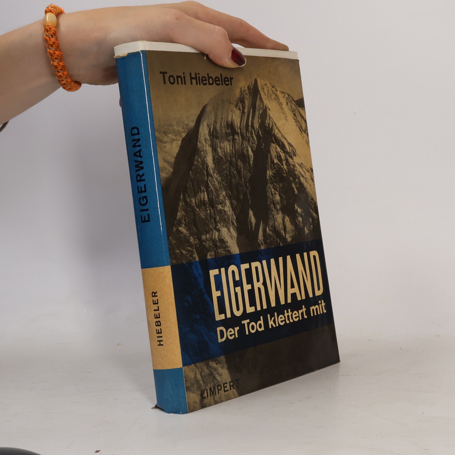 Toni Hiebeler Eigerwand. Der Tod klettert mit