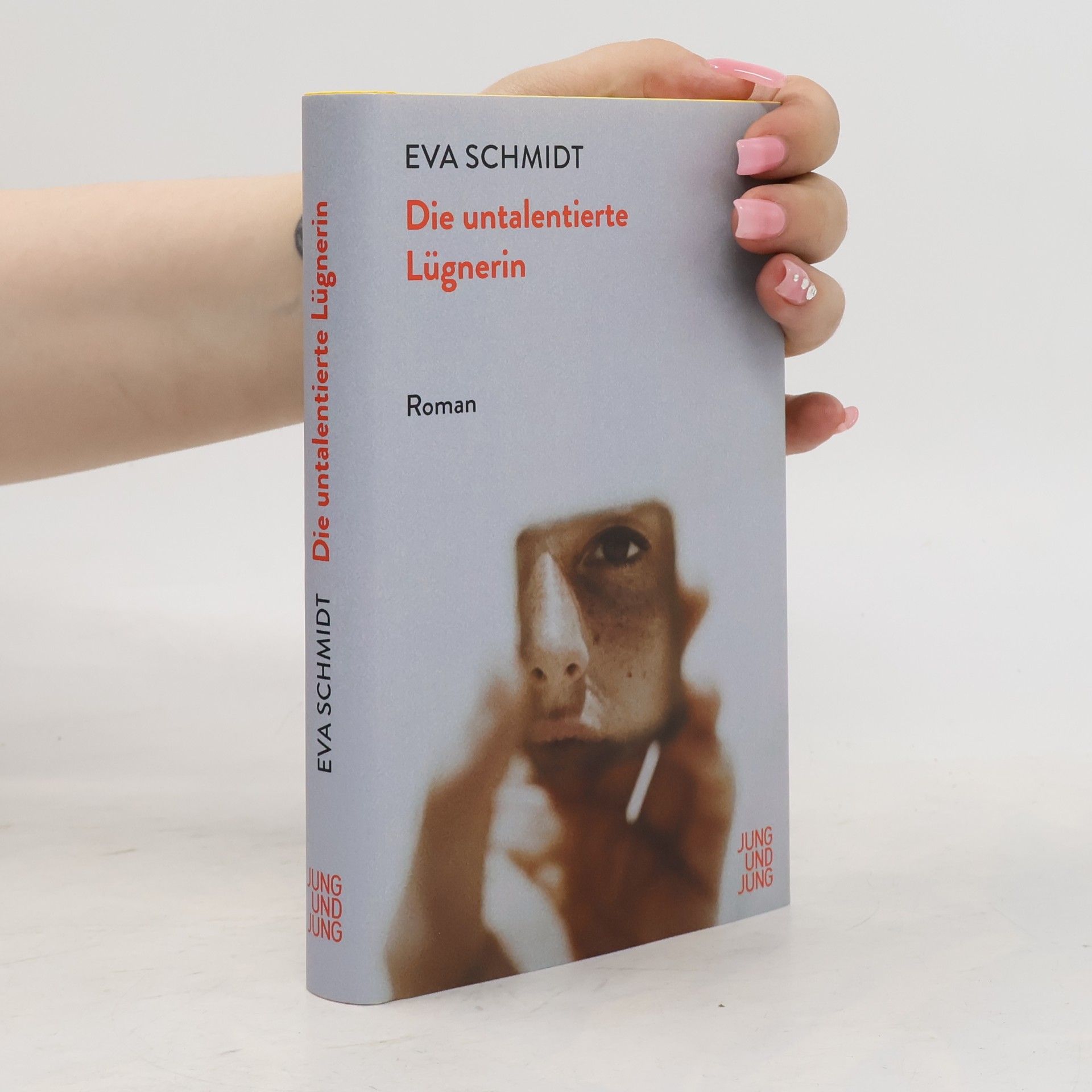 Eva Schmidt Die untalentierte Lügnerin