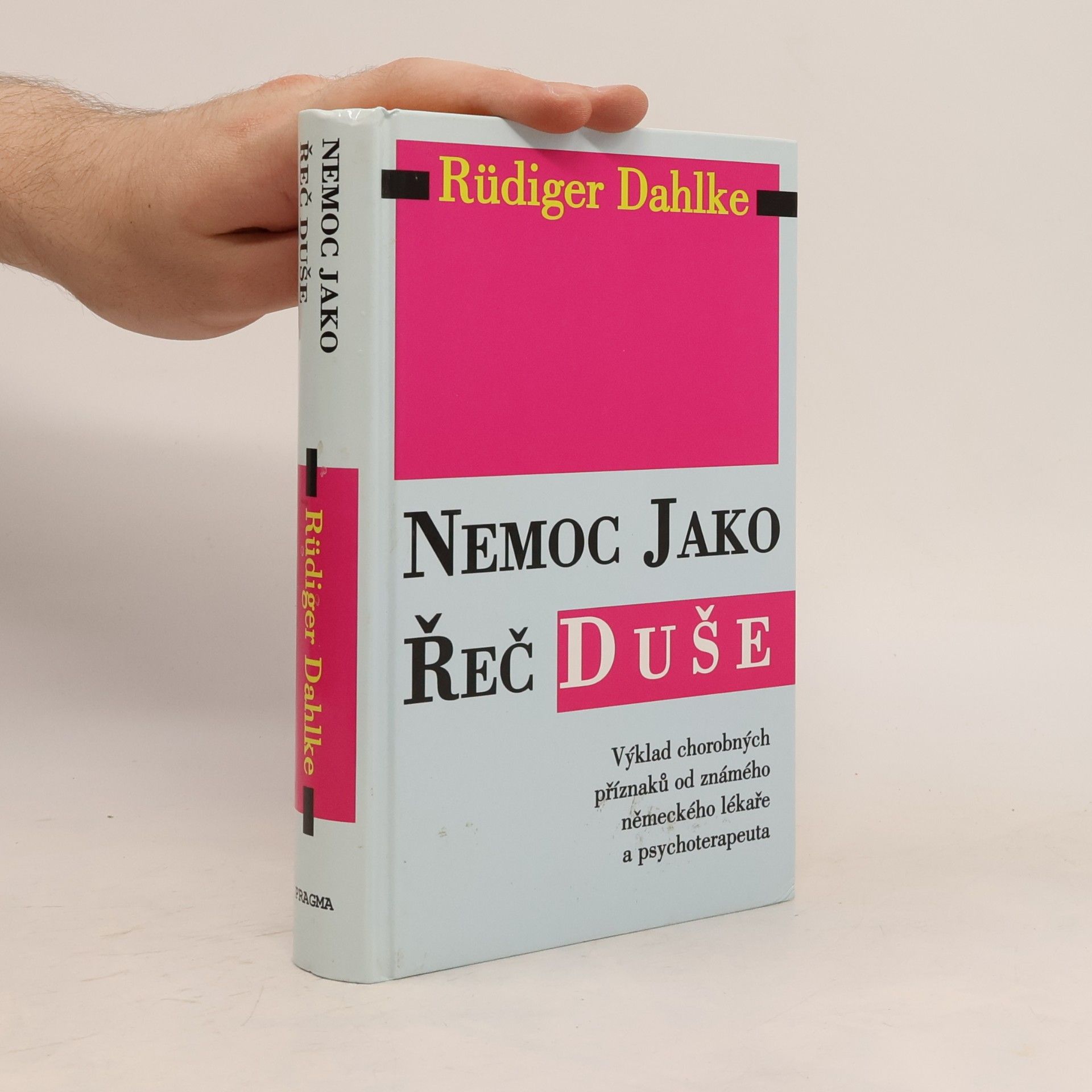 Ruediger Dahlke Nemoc jako řeč duše