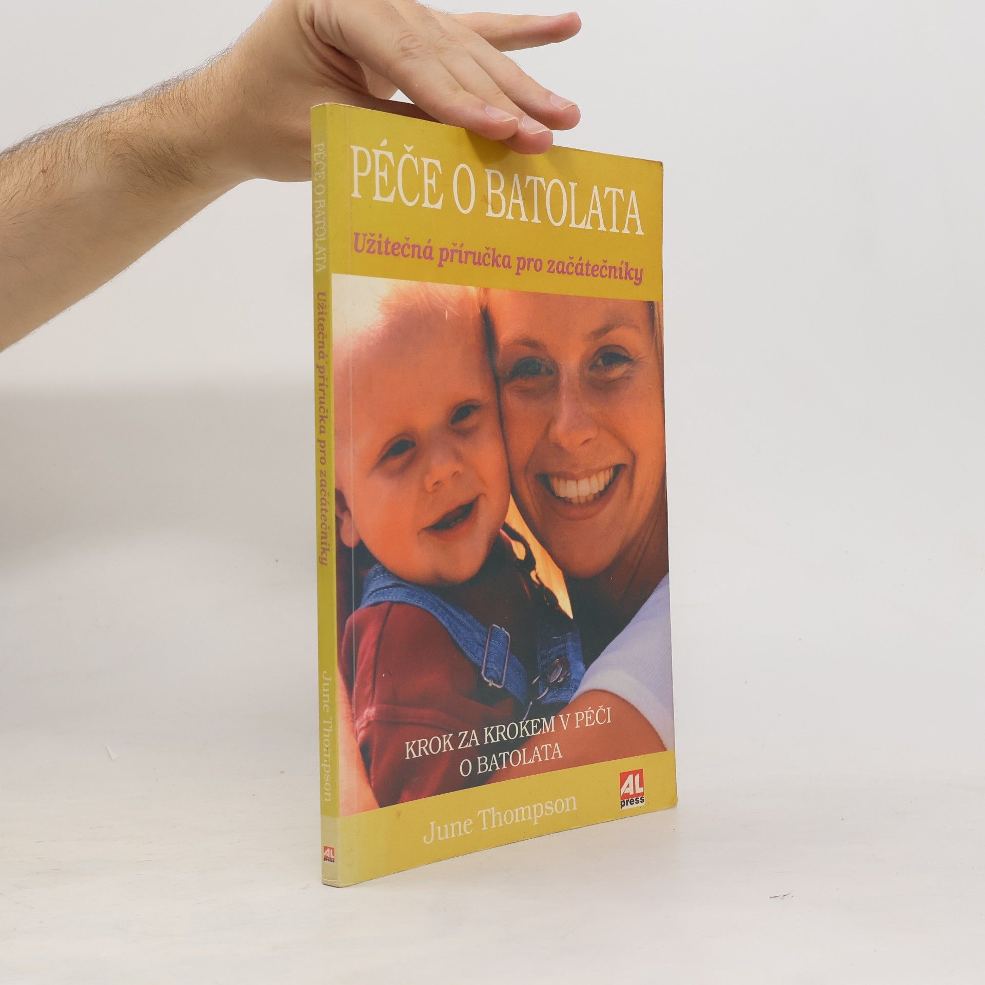 June Thompson Péče o batolata: Užitečná příručka pro začátečníky