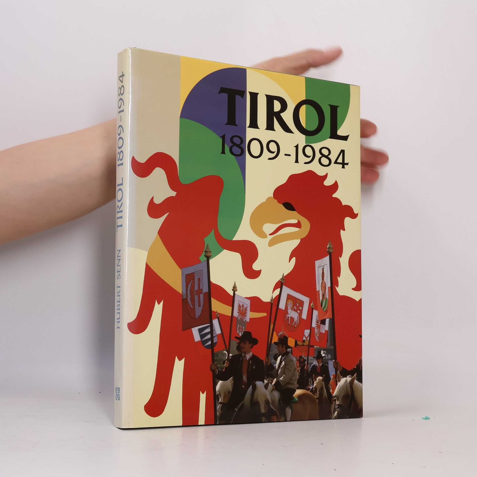Hubert Senn Tirol 1809 - 1984