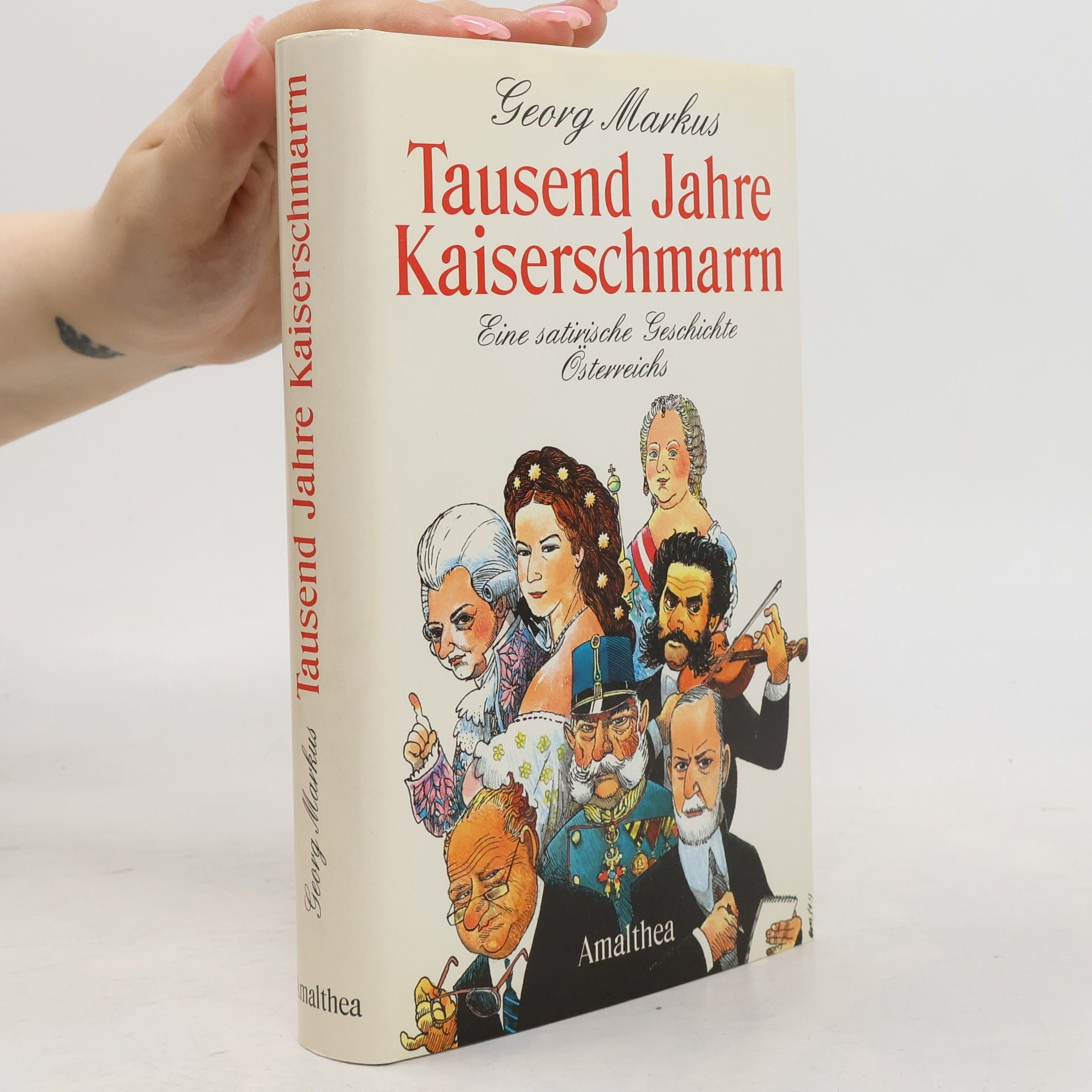 Georg Markus Tausend Jahre Kaiserschmarrn