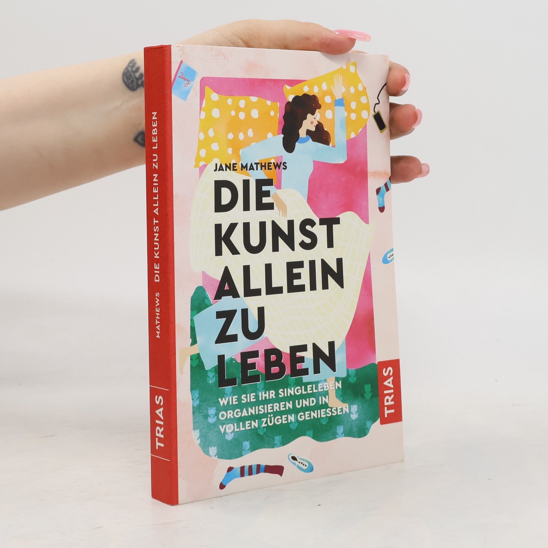 Jane Mathews Die Kunst allein zu leben