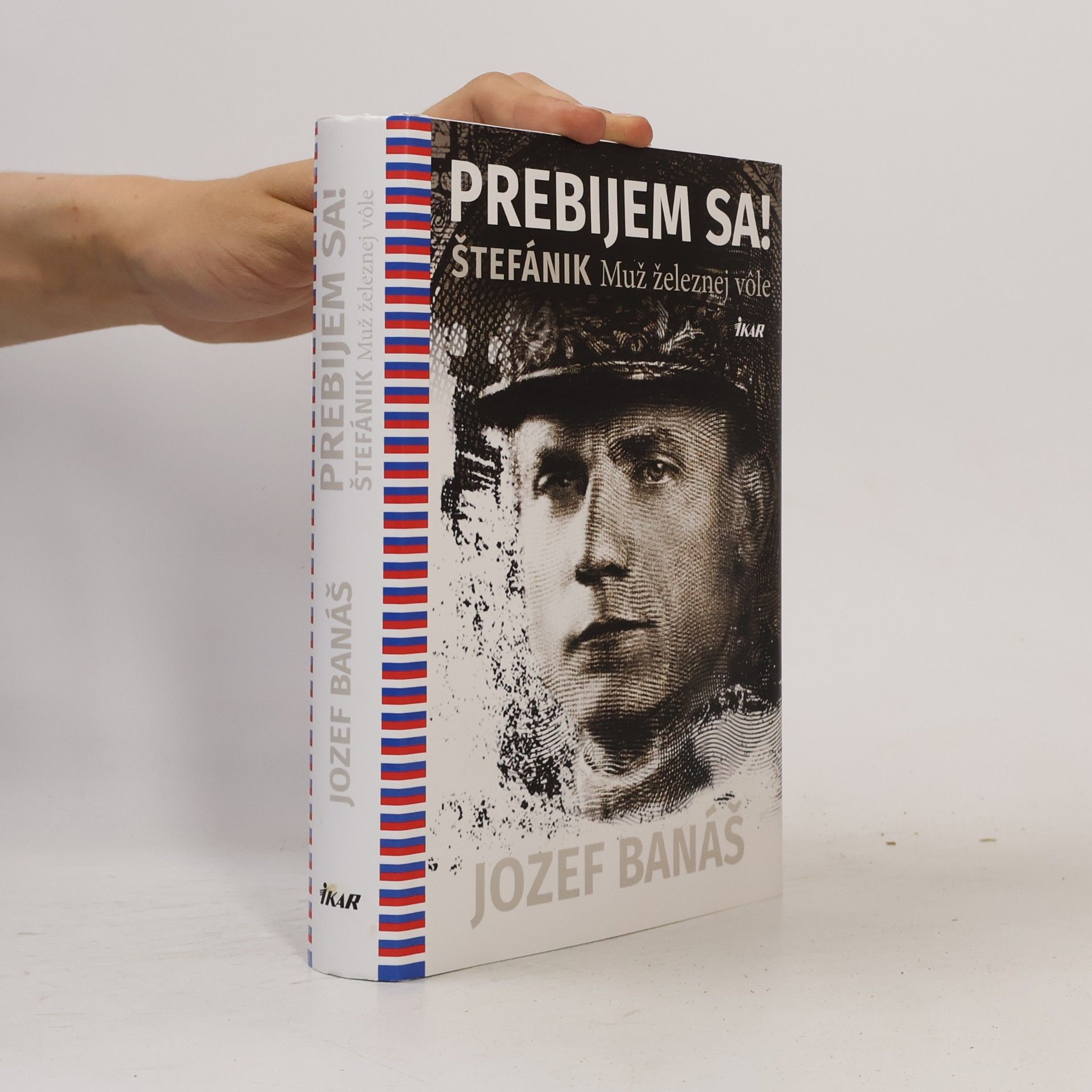Jozef Banáš Prebijem sa! Štefánik