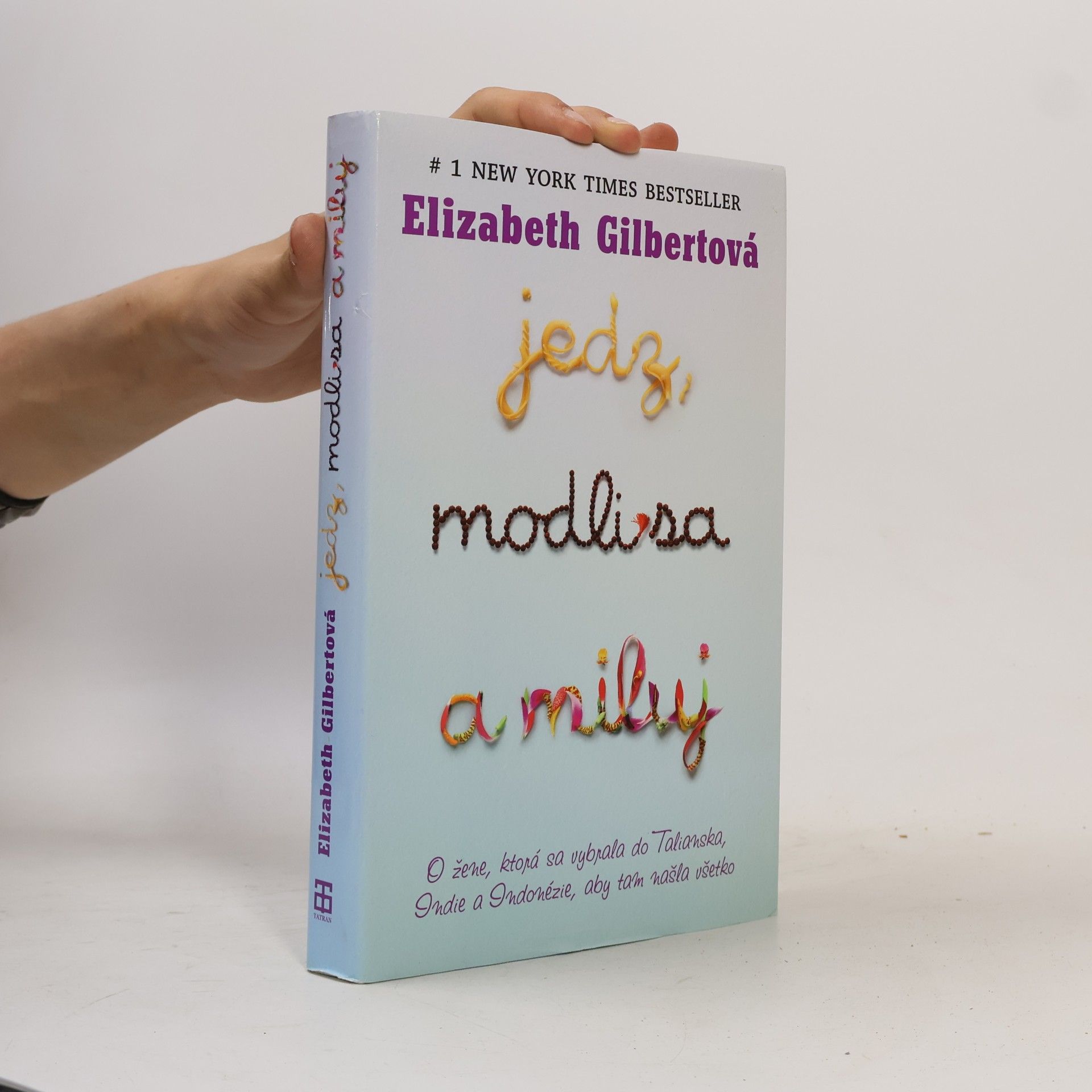 Jedz, modli sa a miluj