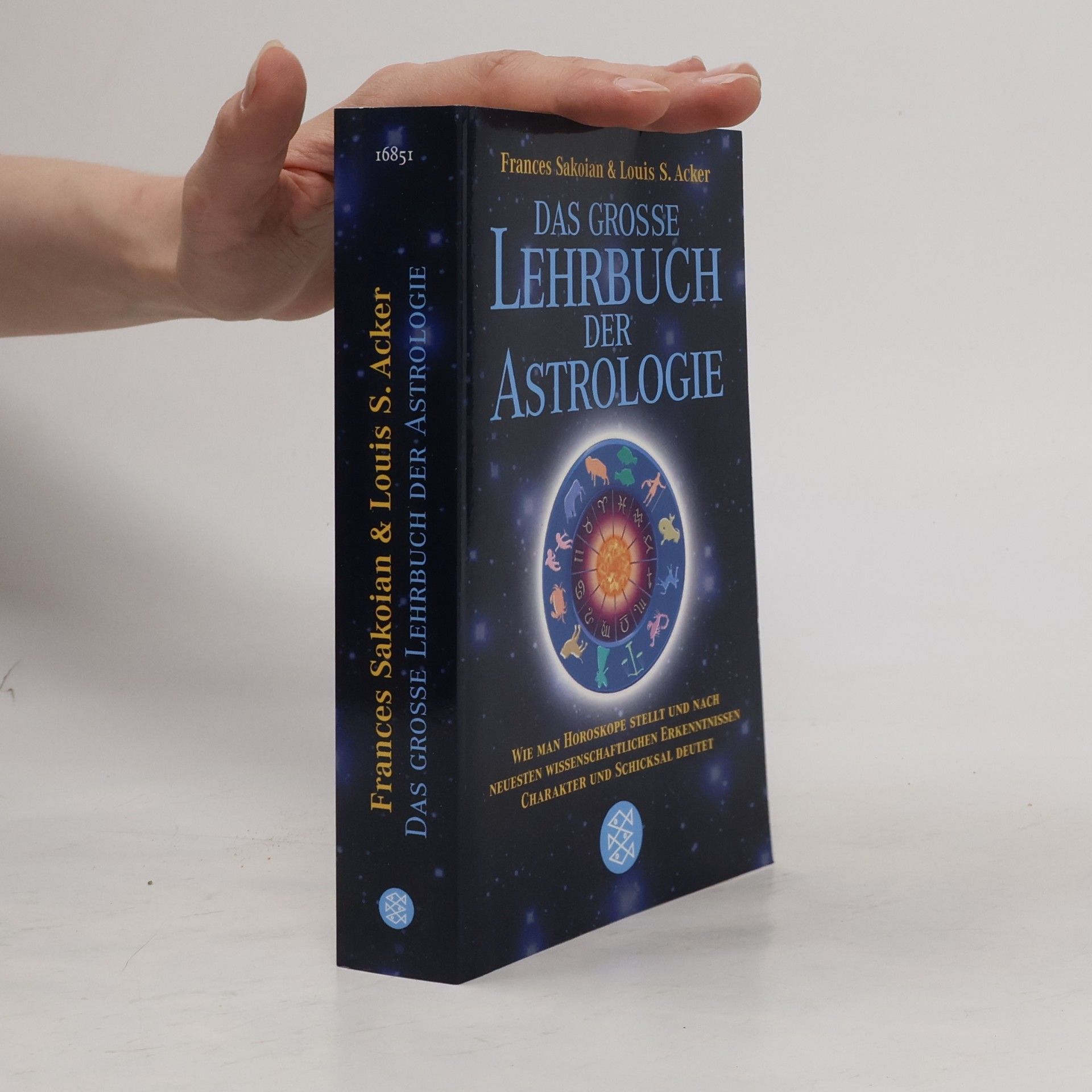 Frances Sakoian Das große Lehrbuch der Astrologie