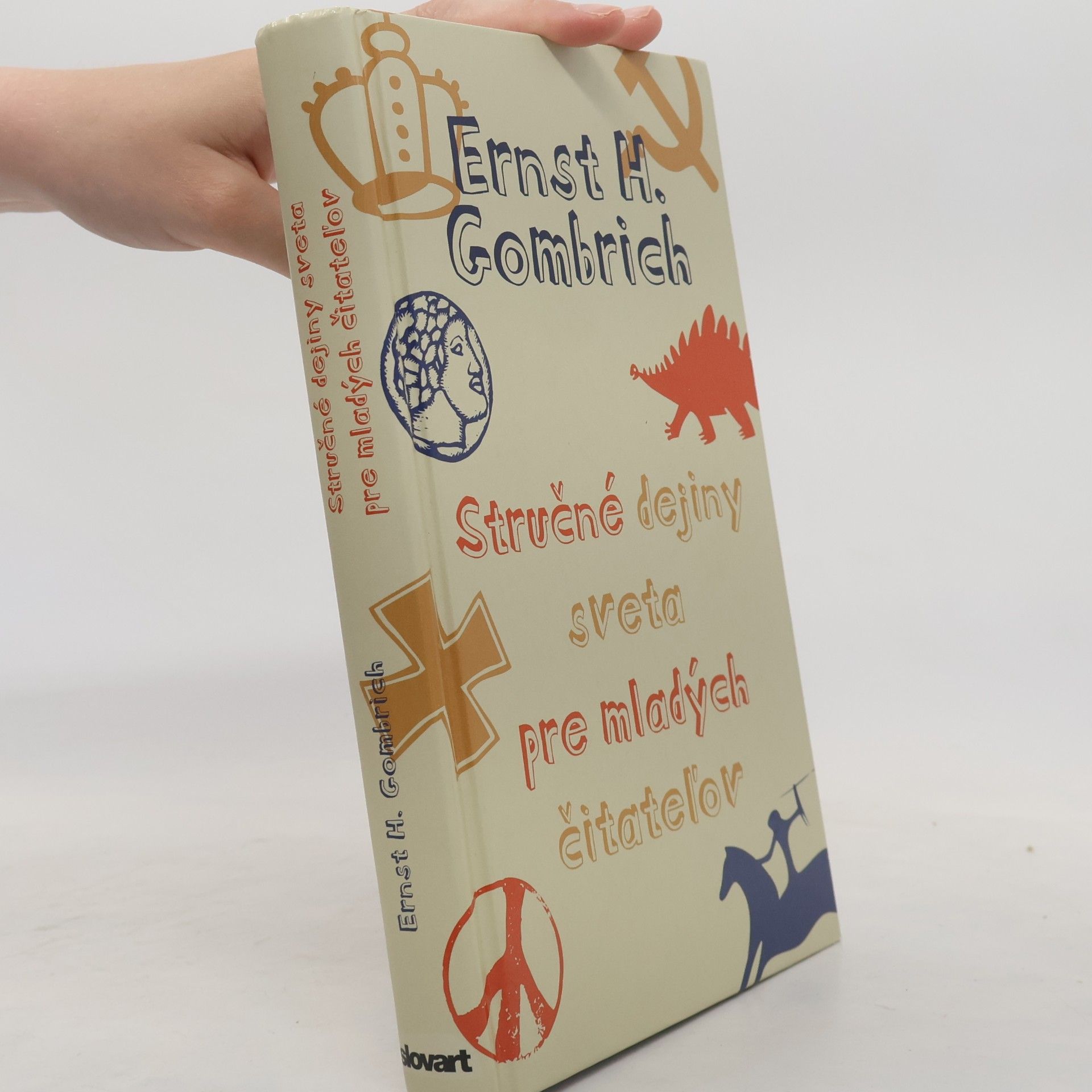 Ernst Hans Gombrich Stručné dejiny sveta pre mladých čitateľov