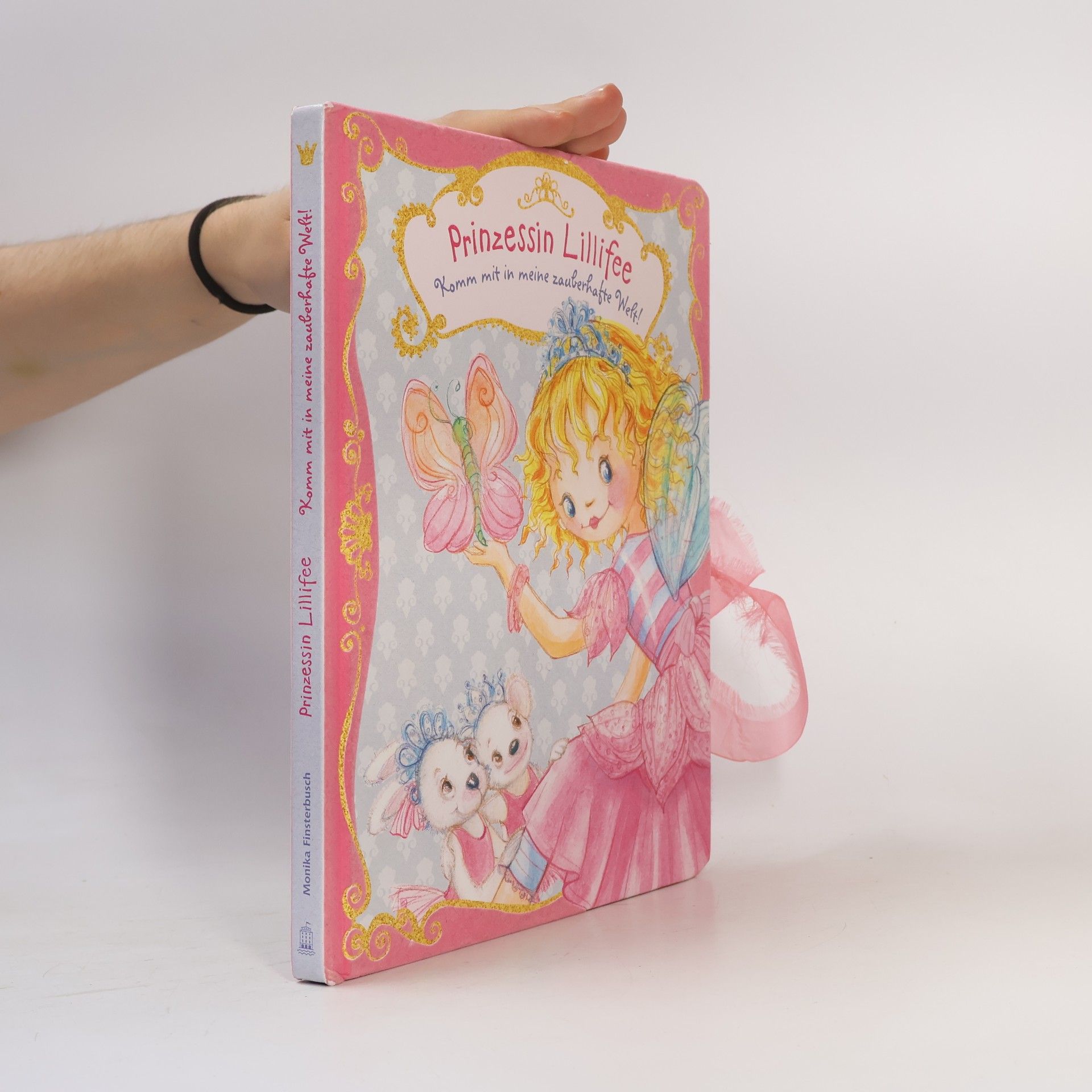 Monika Finsterbusch Prinzessin Lillifee - Komm mit in meine zauberhafte Welt!