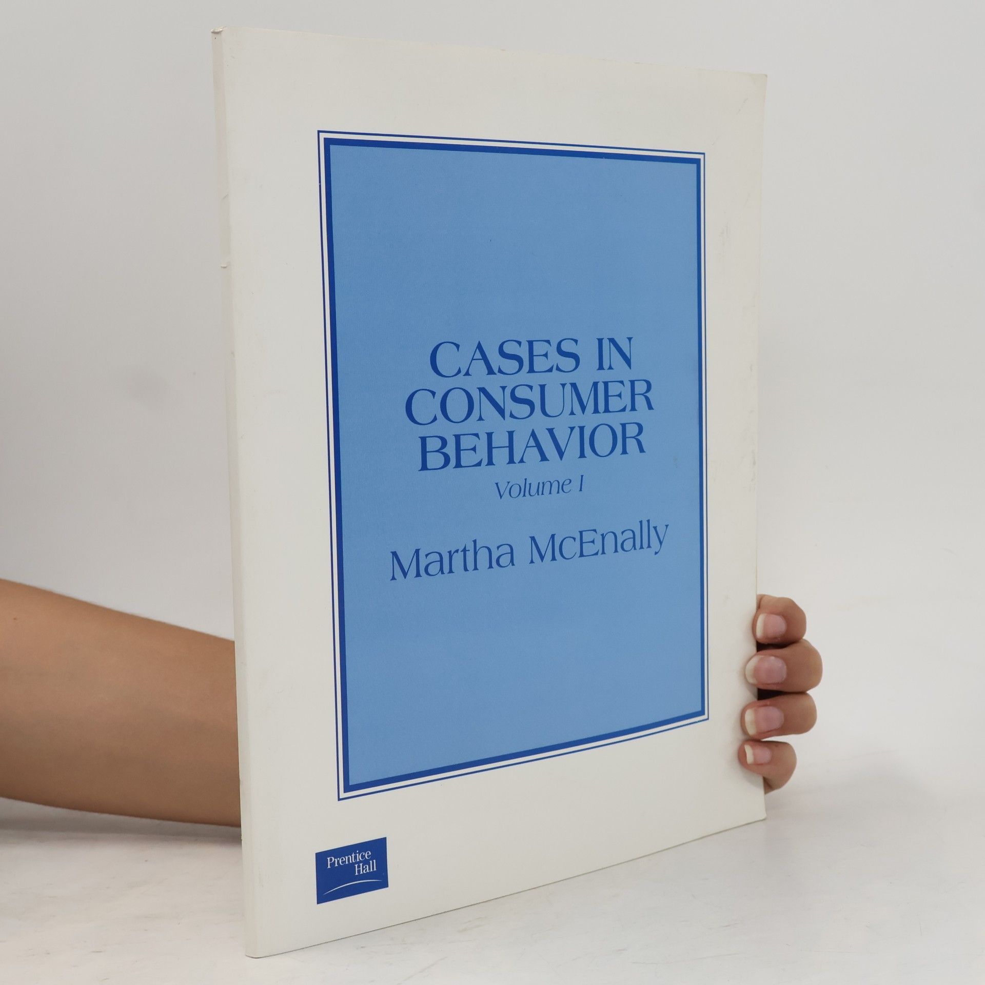 Martha R. McEnally Cases in Consumer Behavior