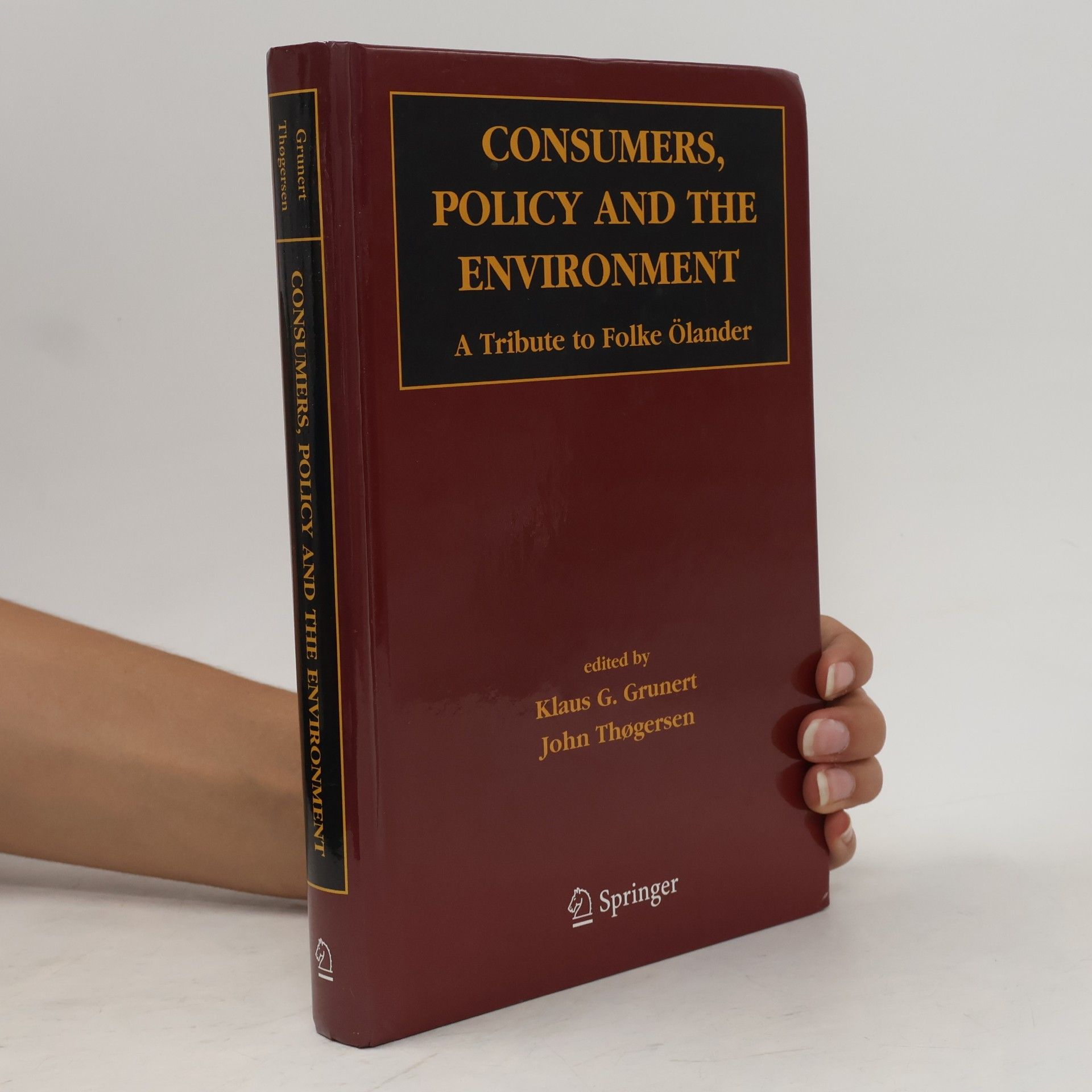 Klaus Günter Grunert Consumers, Policy and the Environment