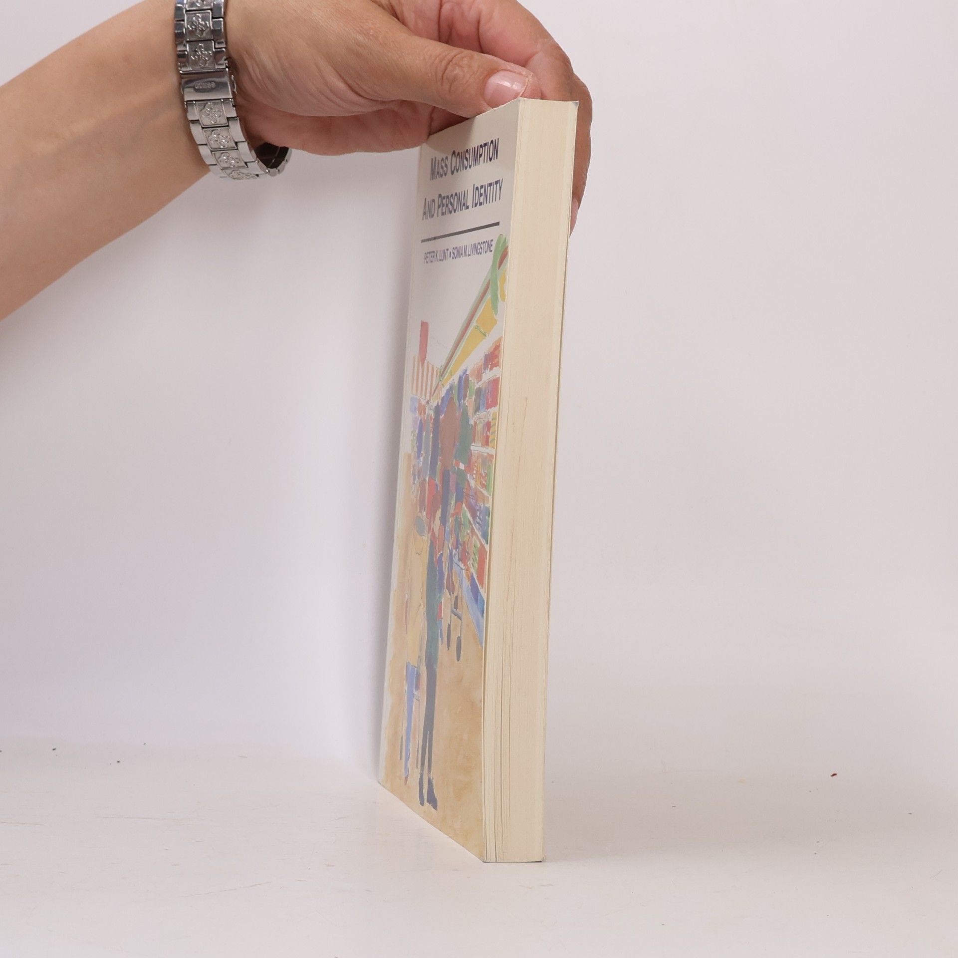 Peter Kenneth Lunt Mass Consumption and Personal Identity