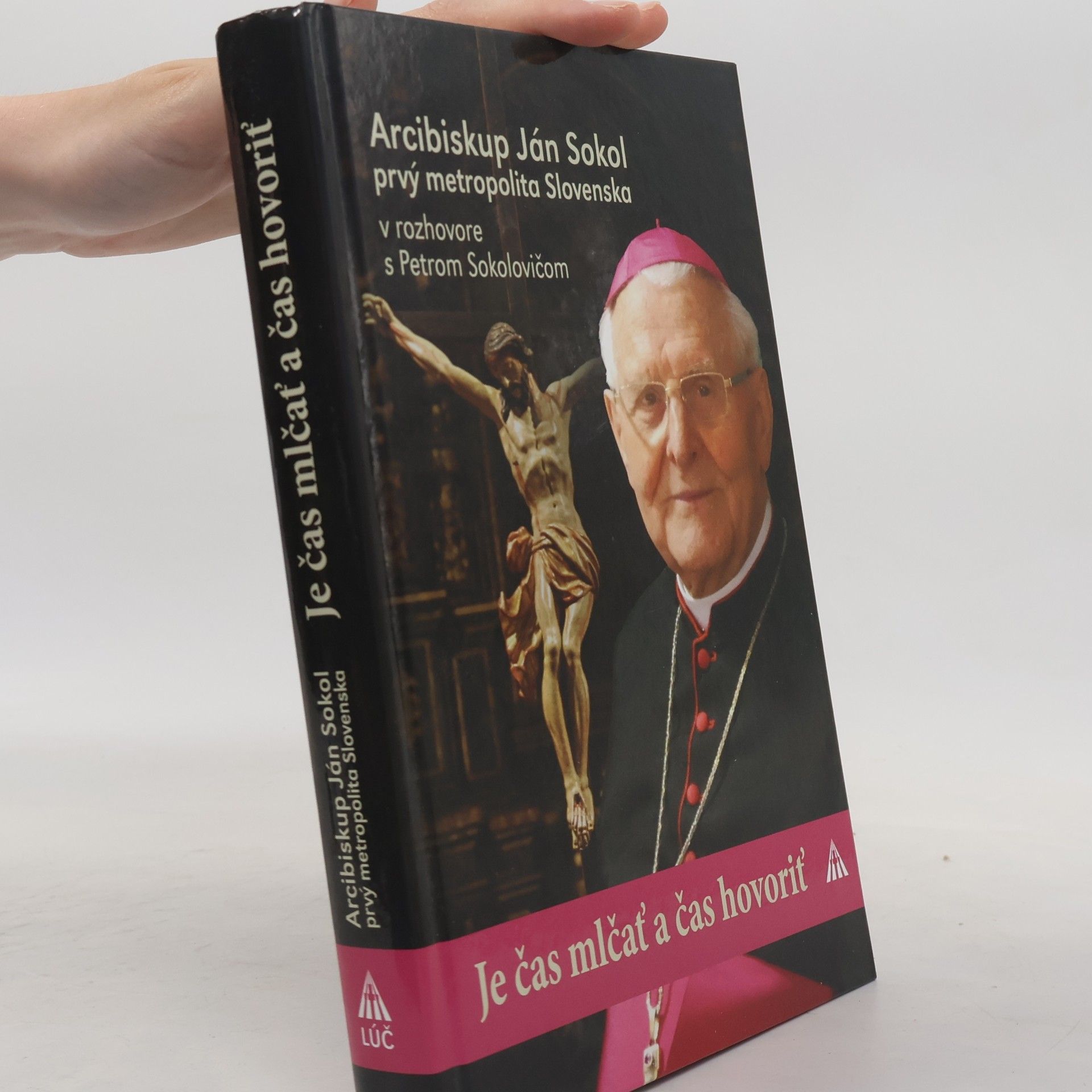 Arcibiskup Ján Sokol Je čas mlčať a čas hovoriť