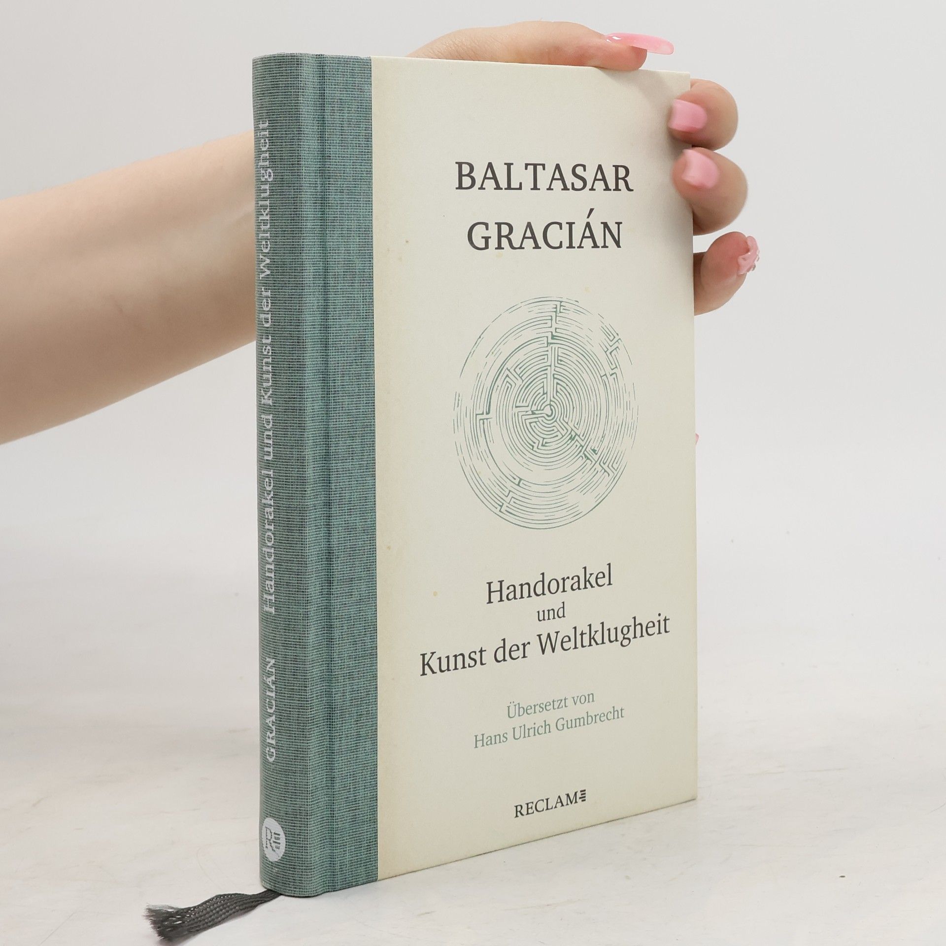 Baltasar Gracián Handorakel und Kunst der Weltklugheit