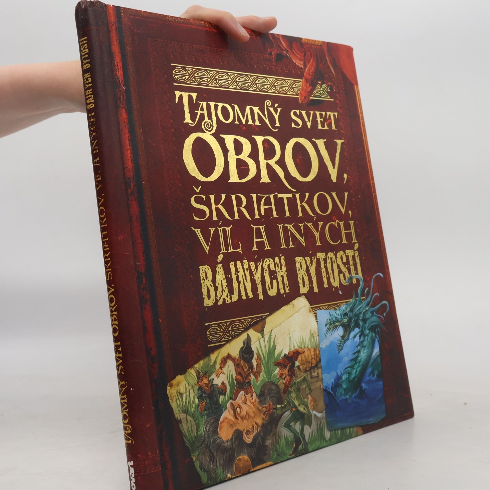 John Malam Tajomný svet obrov, škriatkov, víl a iných bájnych bytostí
