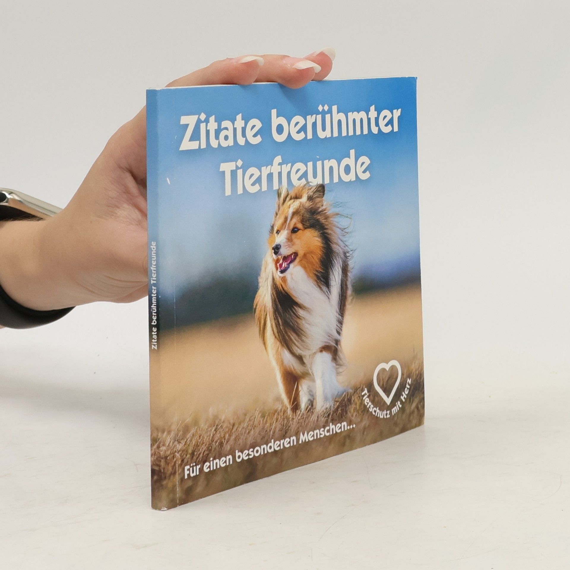 Autorenkollektiv Zitate berühmter Tierfreunde