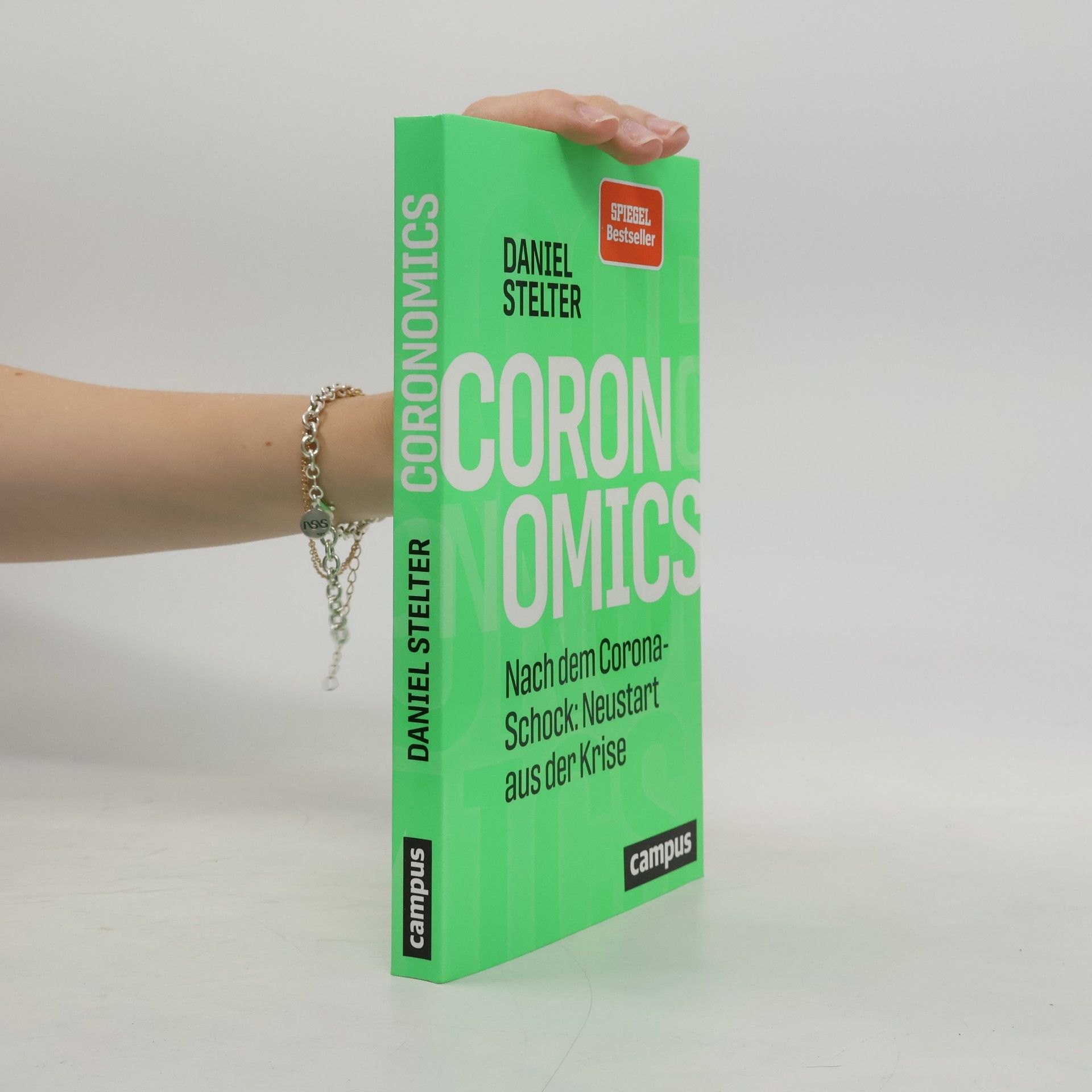 Daniel Stelter Coronomics : nach dem Corona-Schock : Neustart aus der Krise