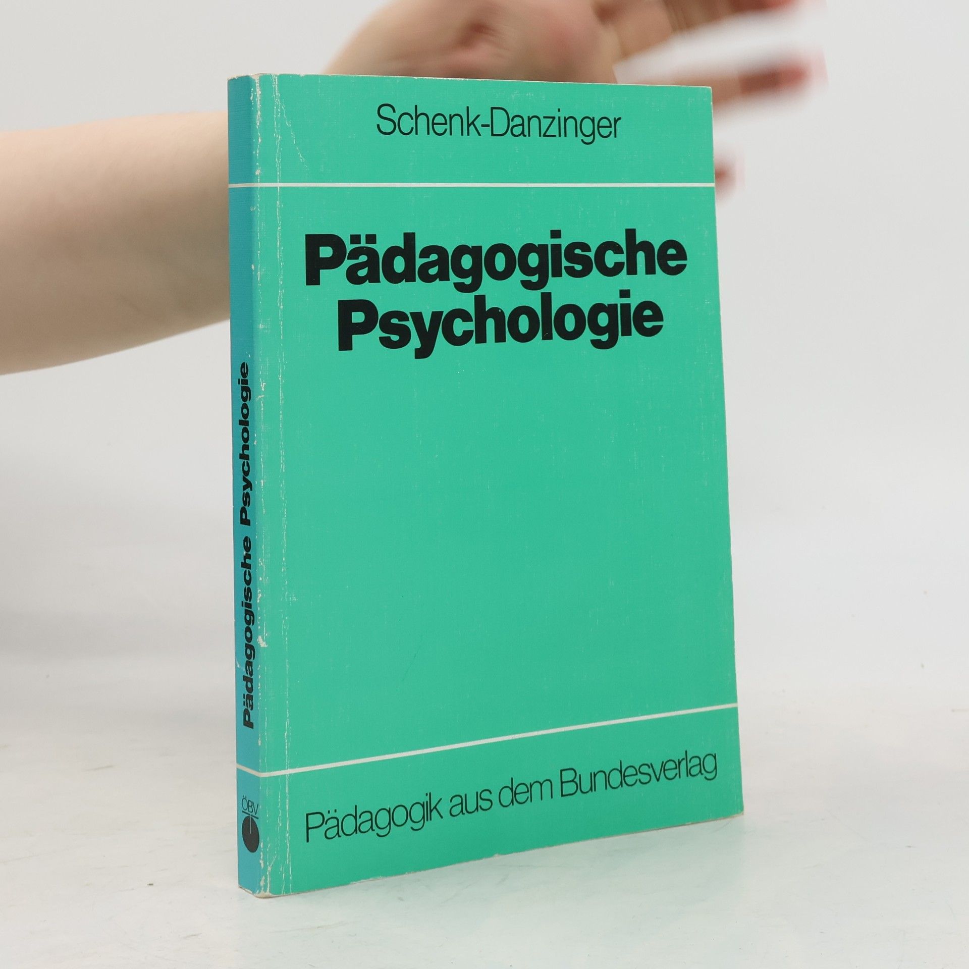 Lotte Schenk-Danzinger Pädagogische Psychologie