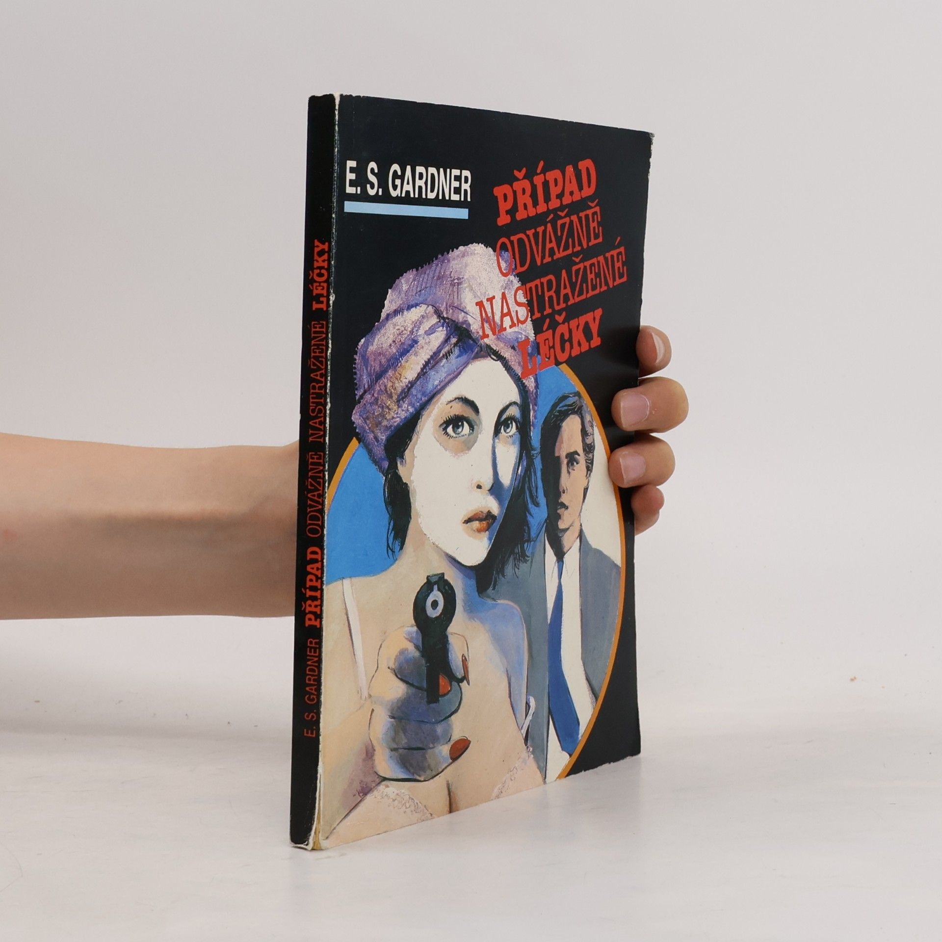 Erle Stanley Gardner Případ odvážně nastražené léčky