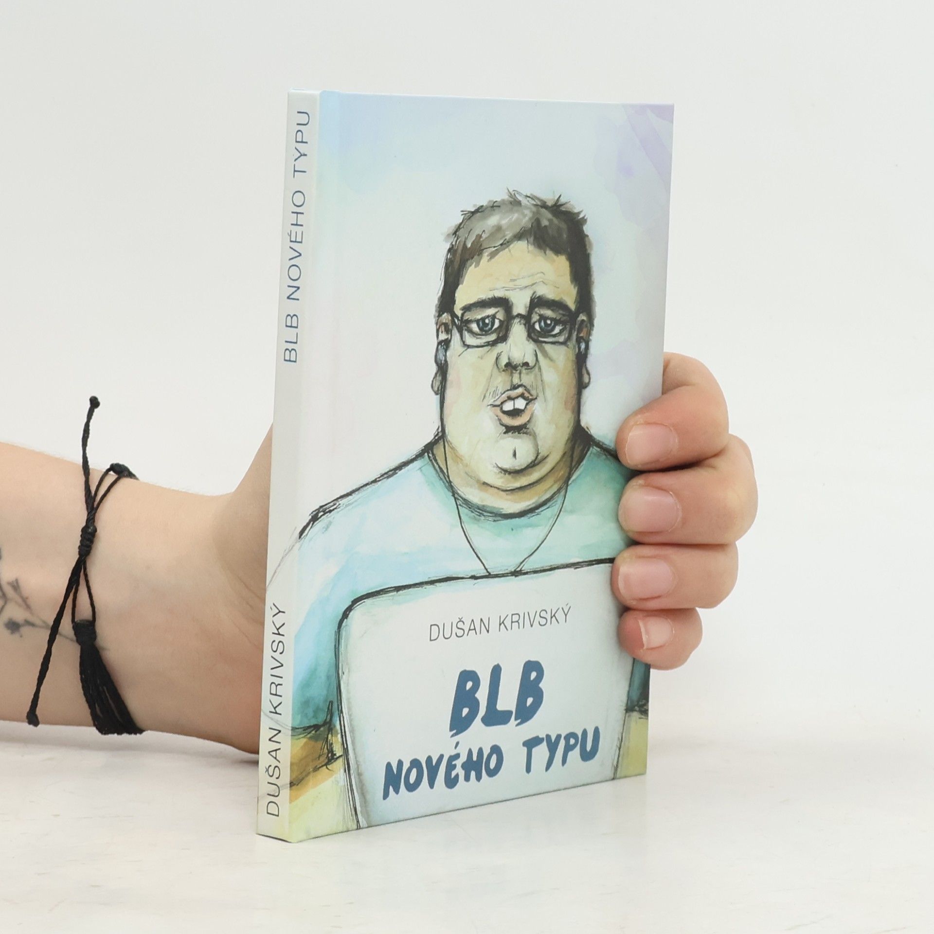 Dušan Krivský Blb nového typu