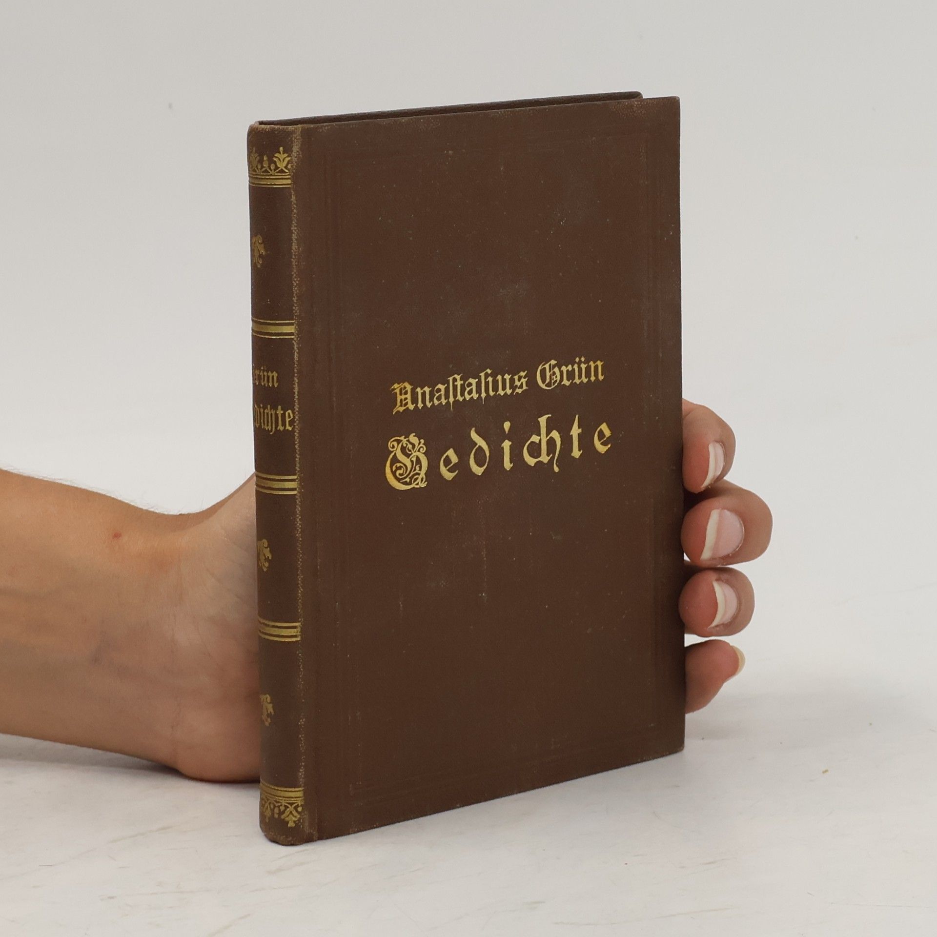 Anastasius Grün Anastasius Grün. Gedichte