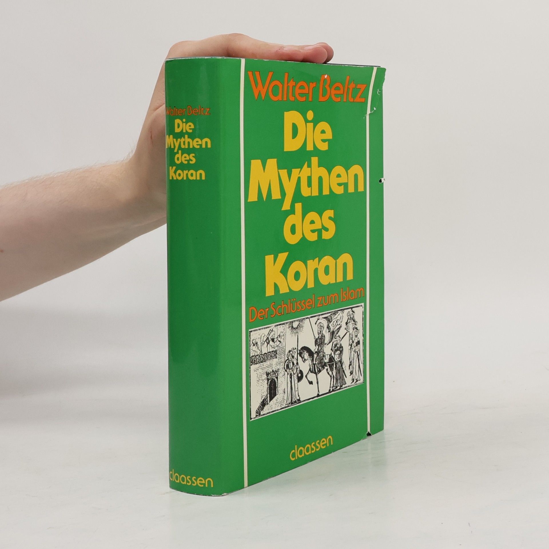Walter Beltz Die Mythen des Koran