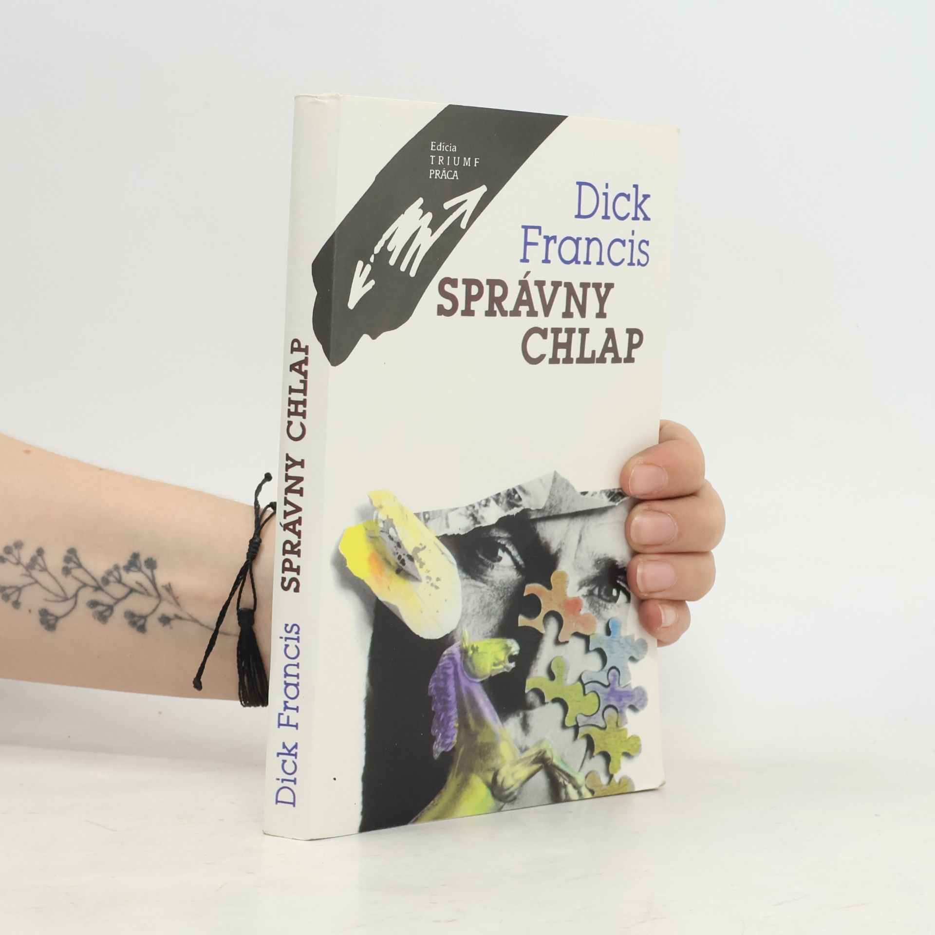 Dick Francis Správny chlap